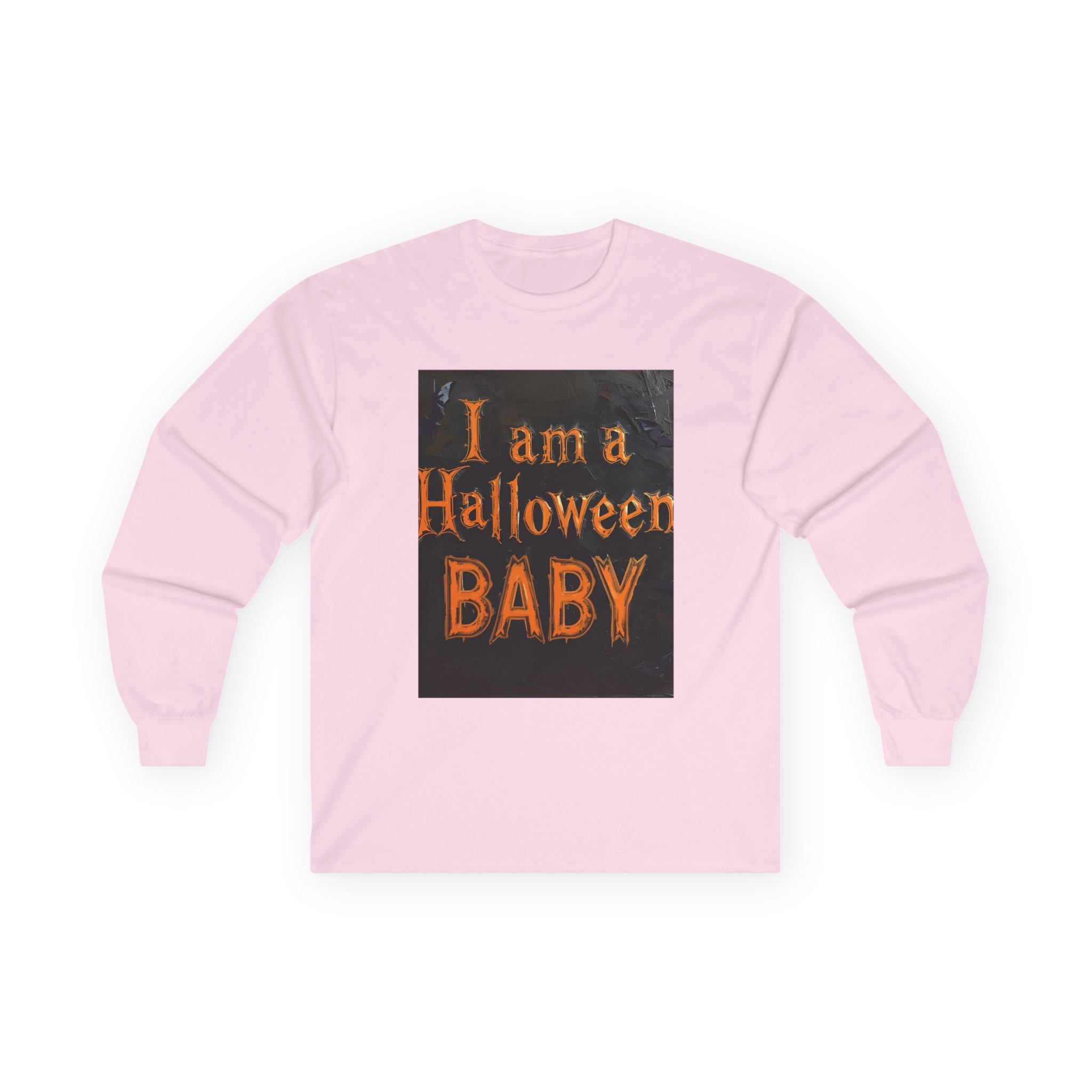 I Am A Halloween Baby Unisex Ultra Cotton Long Sleeve Tee
