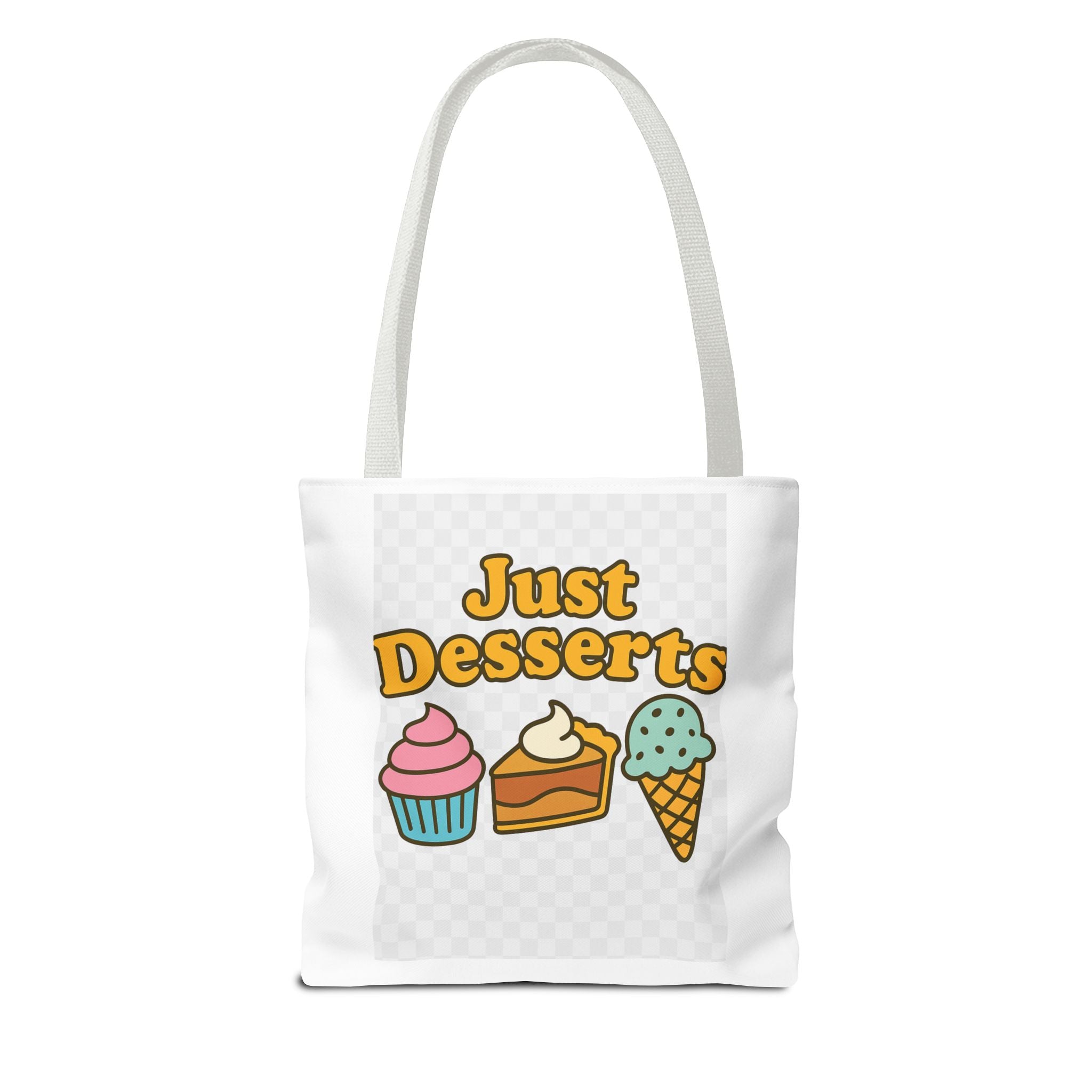 Just Desserts Tote Bag – Fun & Functional Gift for Dessert Lovers