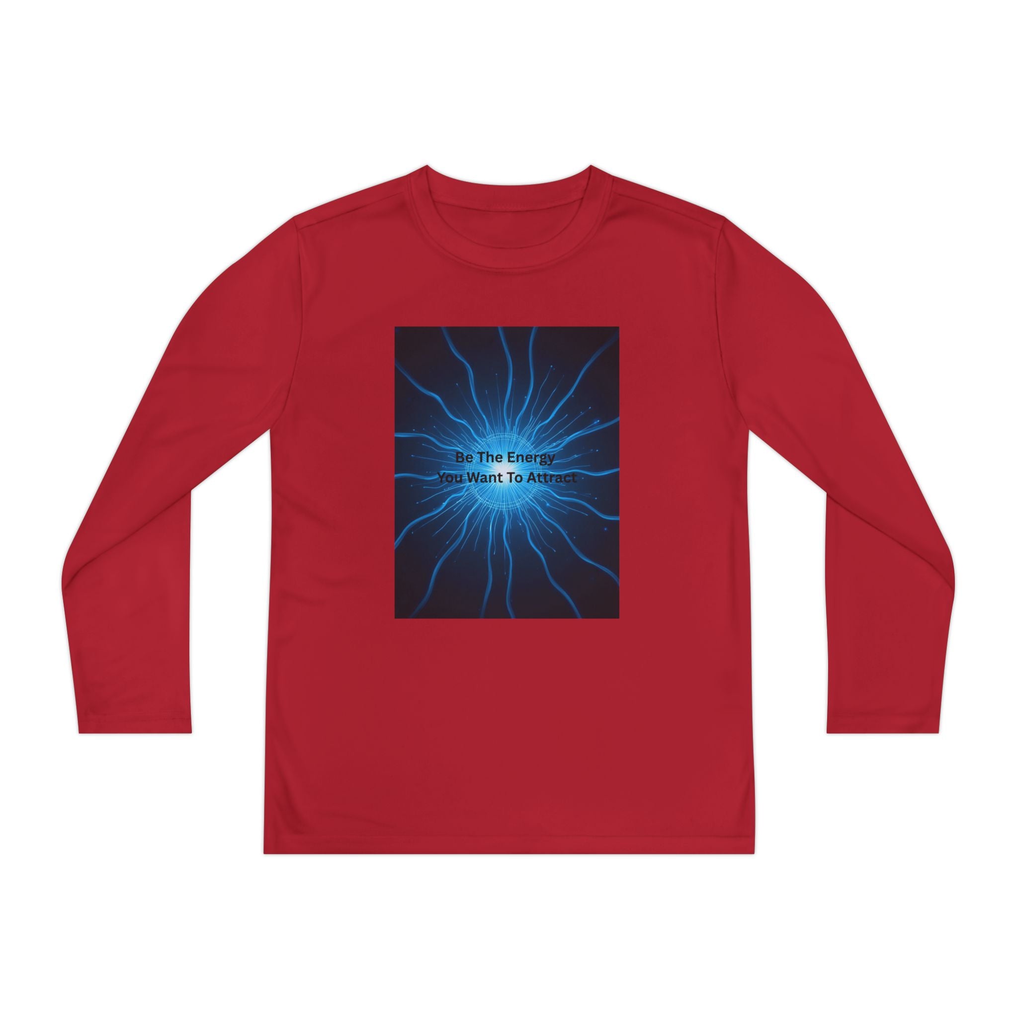 Be The Energy You Want To Attract Youth Long Sleeve Competitor Tee
