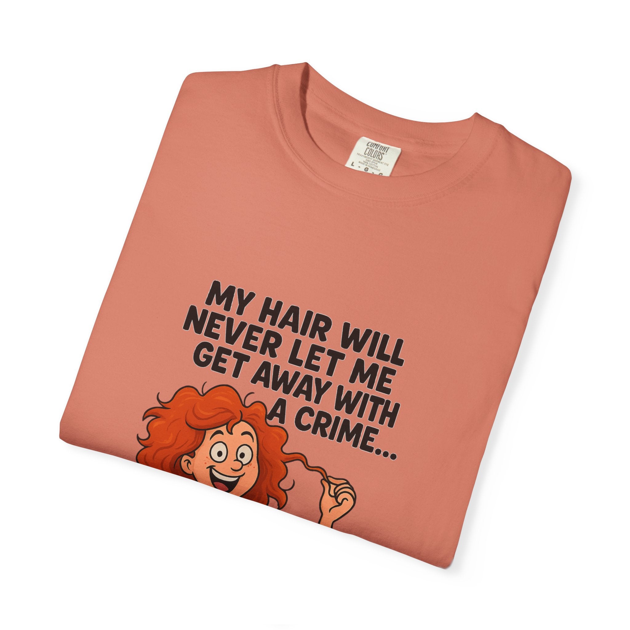 My Hair Would Never Let Me Get Away With A Crime Funny DNA Confetti T-Shirt