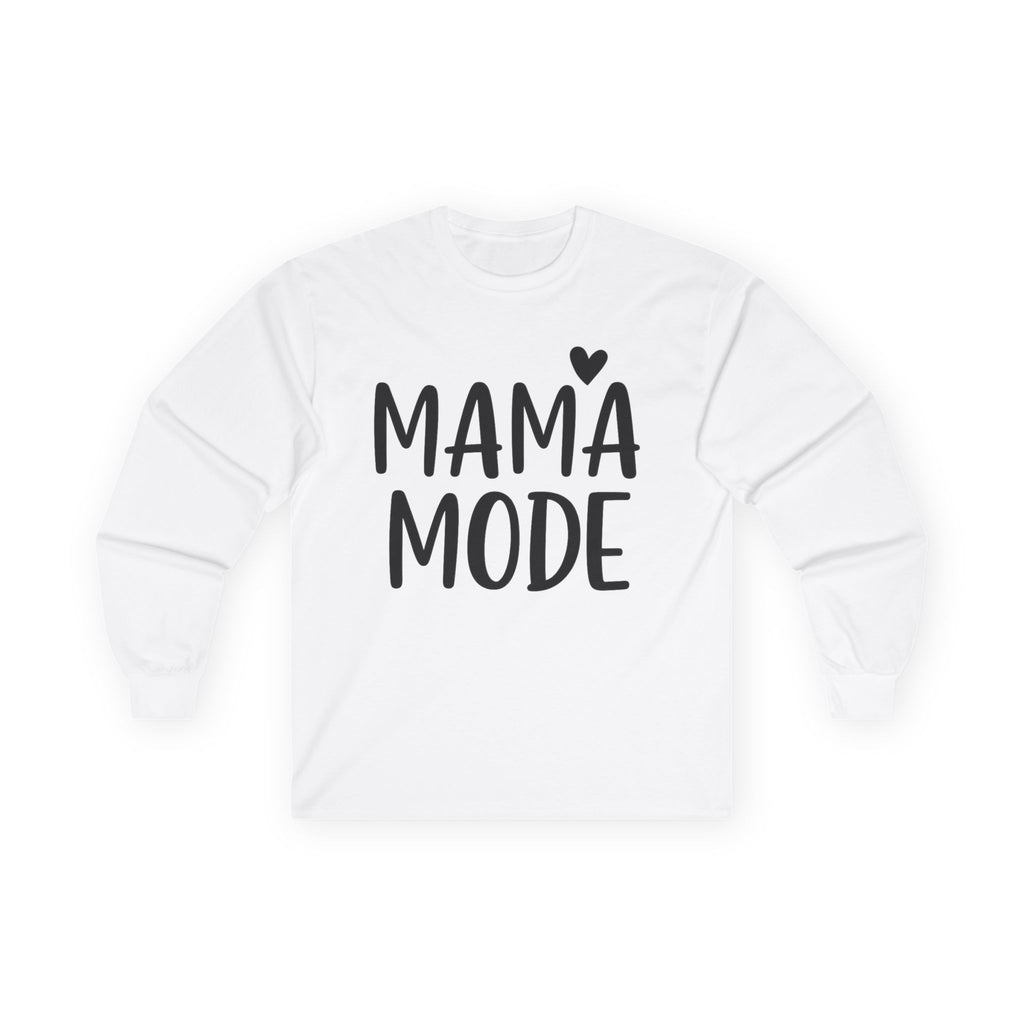 Mama Mode Long Sleeve Tee — Cute Hearted Mom Shirt