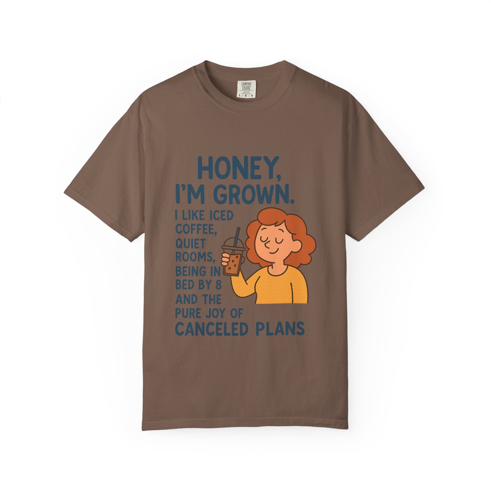 Honey, I'm Grown! Unisex Garment-Dyed T-shirt