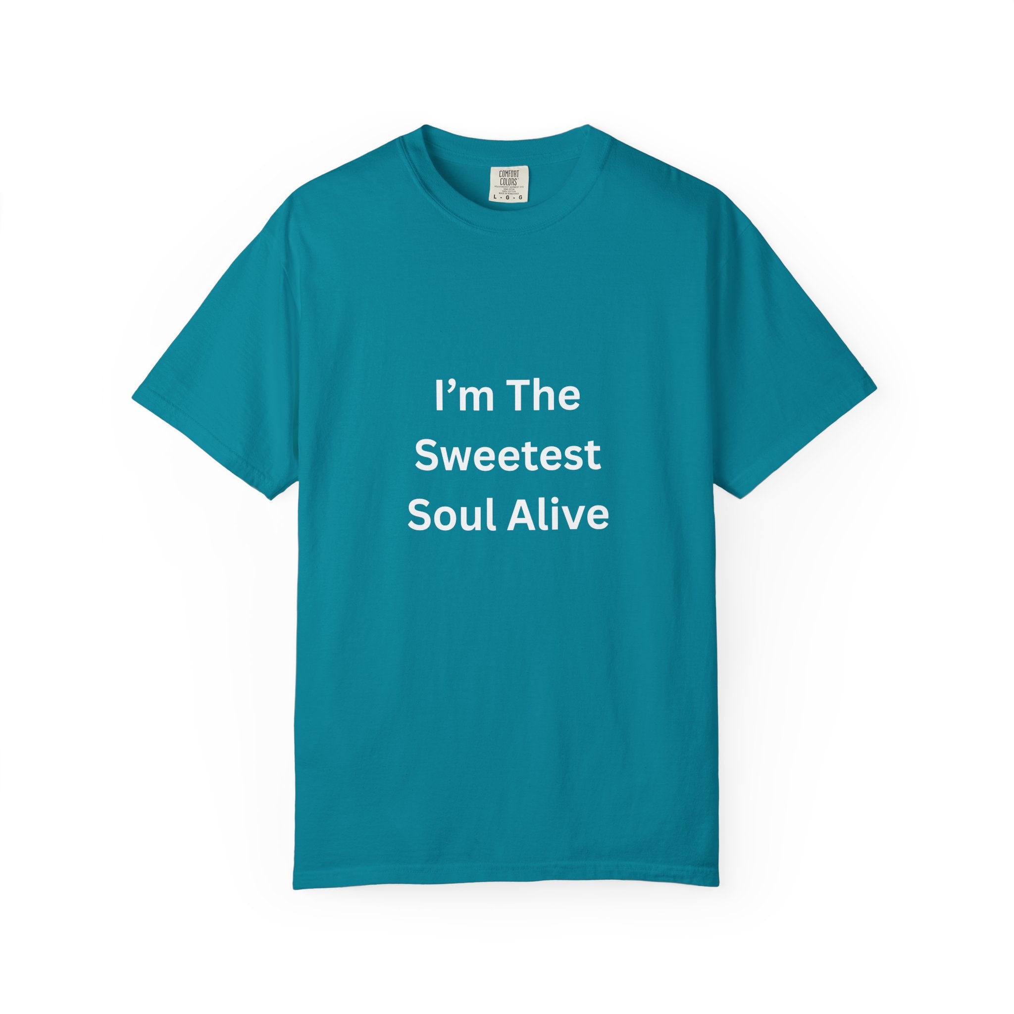 Sweetest Soul Alive Unisex T-Shirt | Cute Gift for Friends | Inspirational Tee | Casual Wear | Birthday Gift