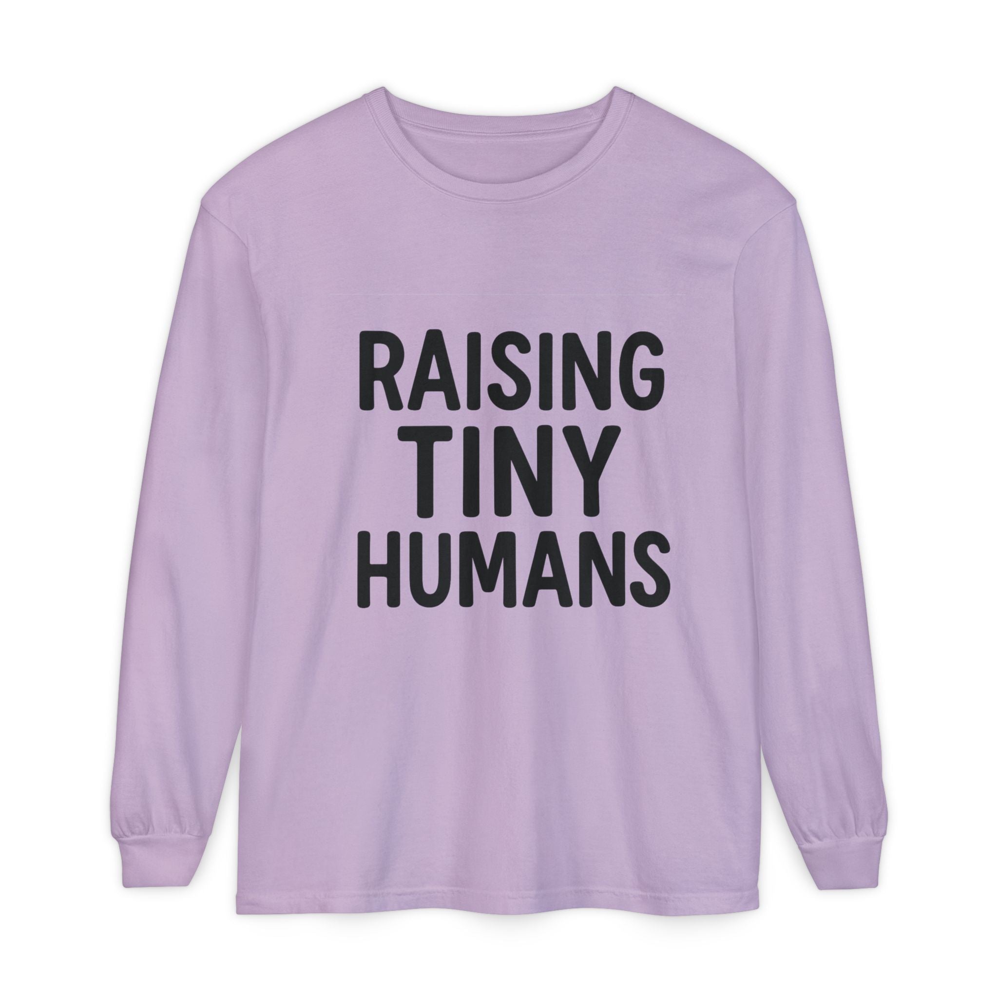 Mama Mode Raising Tiny Humans Long Sleeve Tee