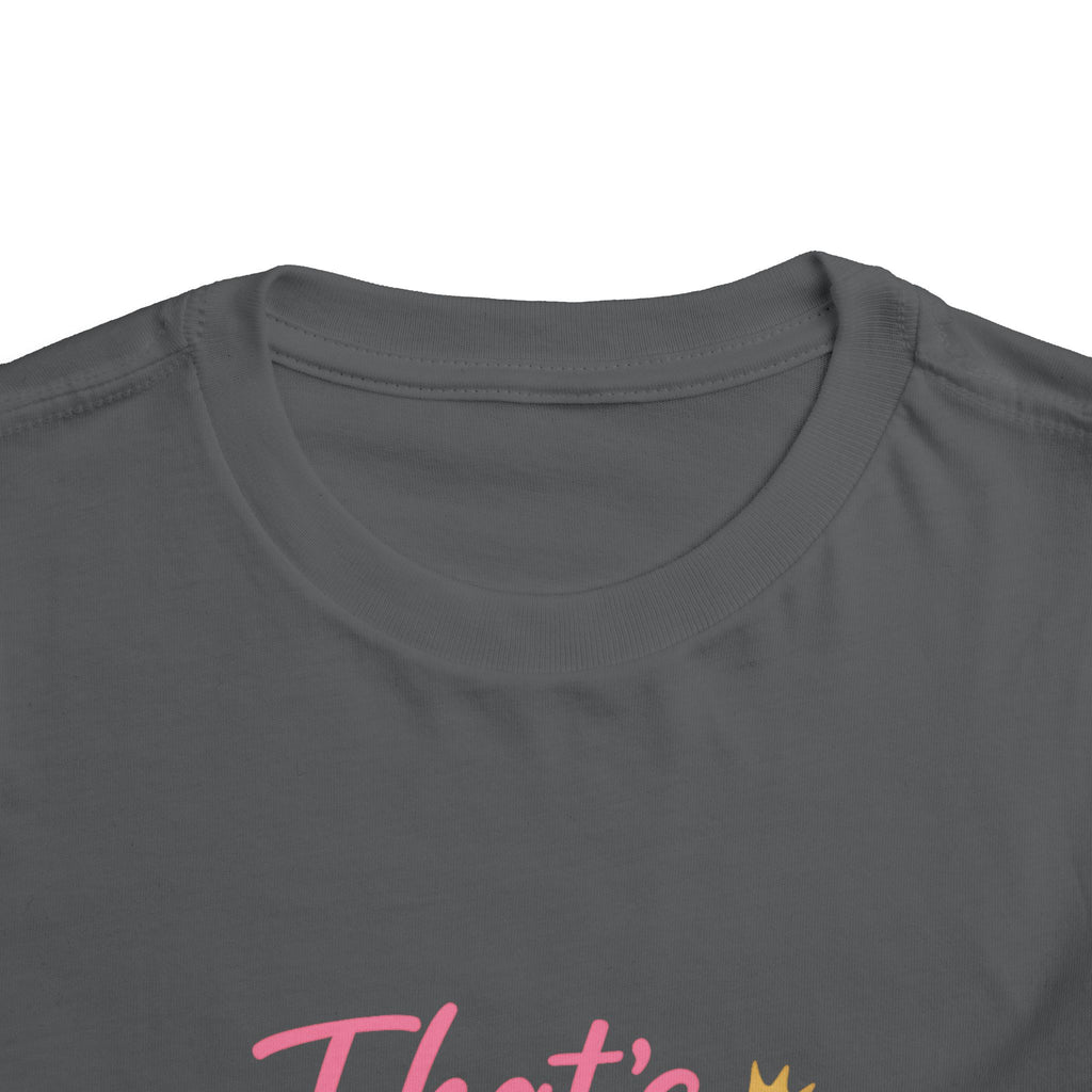 That's Your Tale I sit On Mine Toddler Short Sleeve Tee