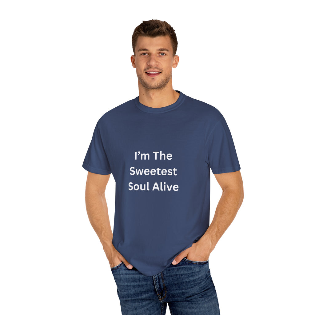 Sweetest Soul Alive Unisex T-Shirt | Cute Gift for Friends | Inspirational Tee | Casual Wear | Birthday Gift