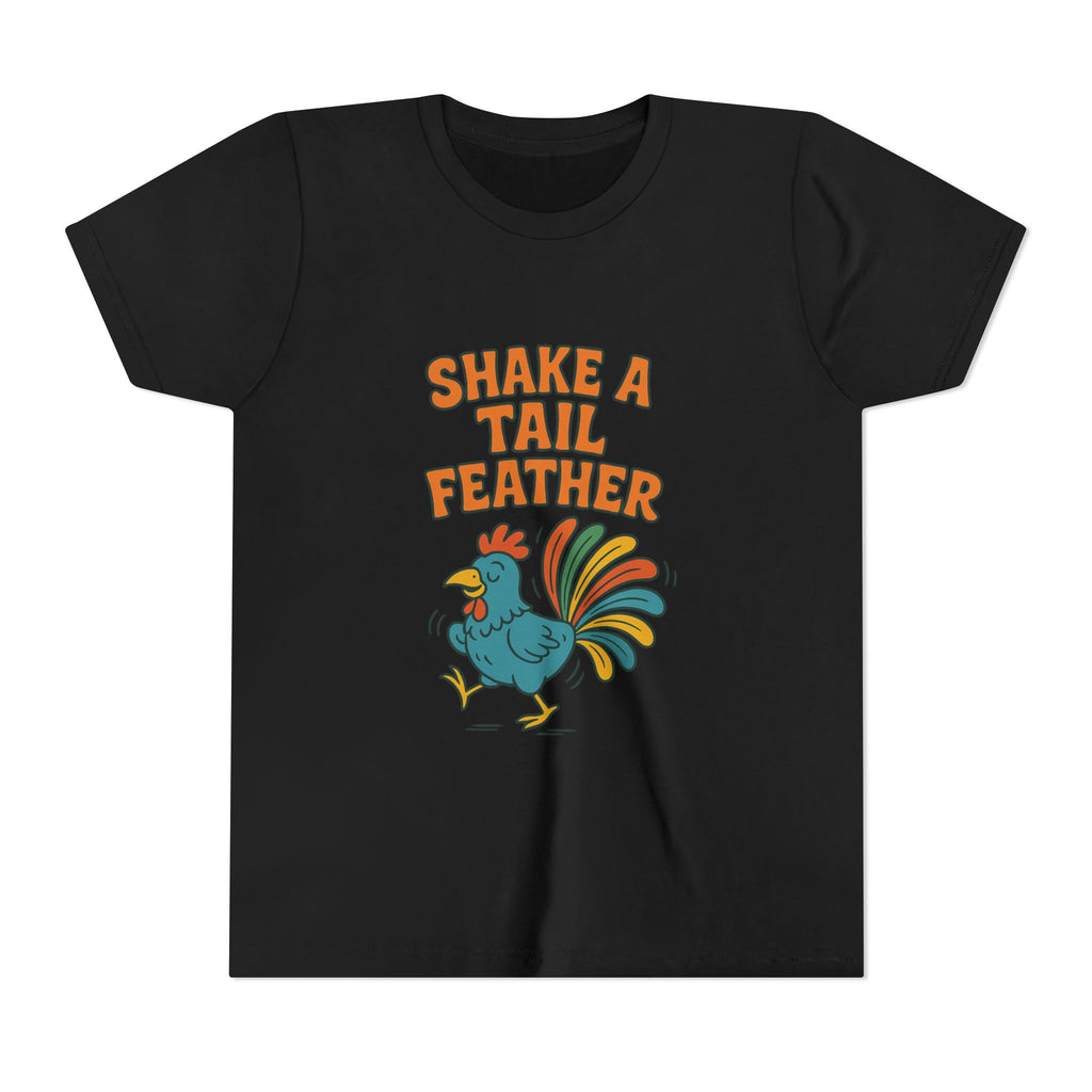 Shake A Tail Feather Youth Short Sleeve Tee