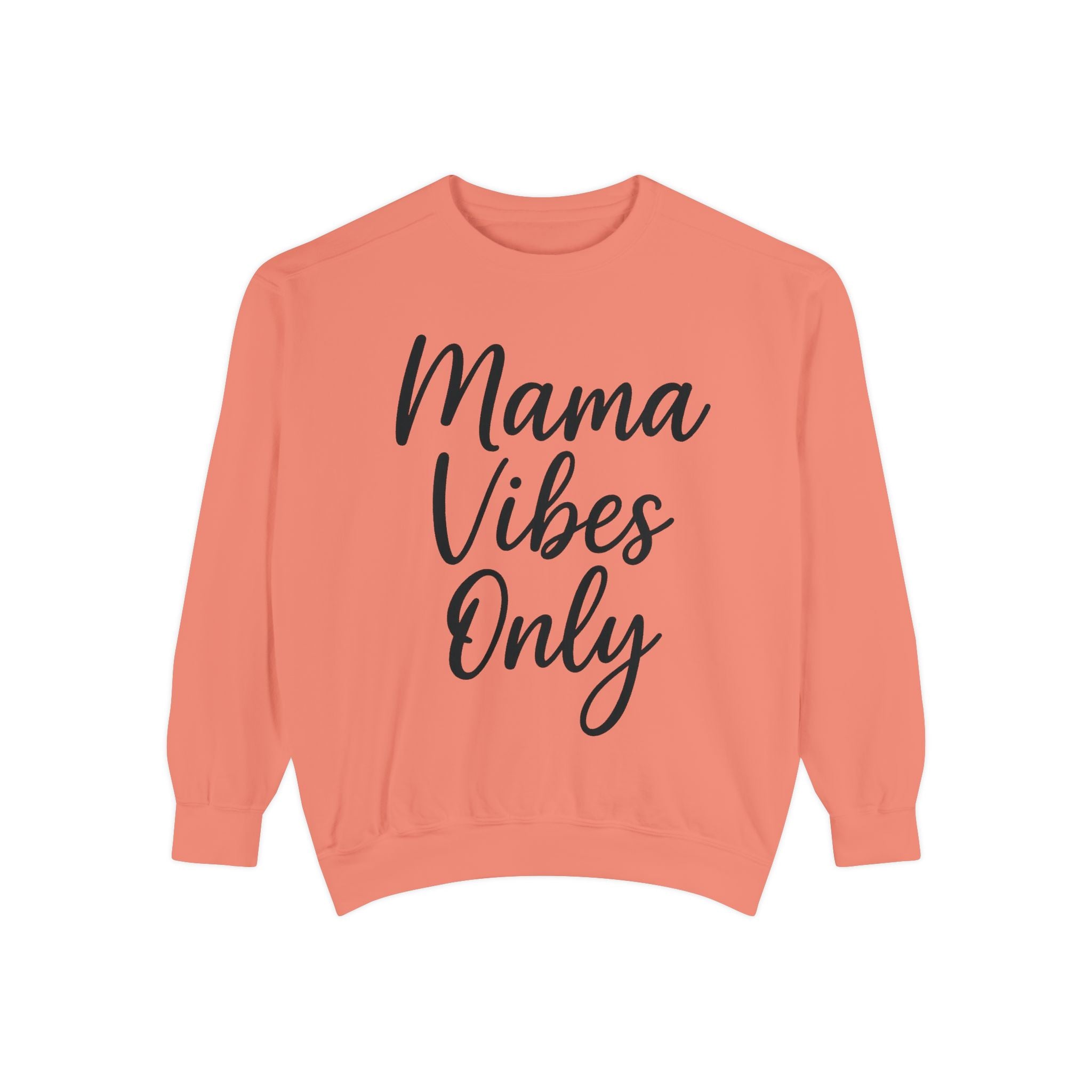 Mama Mode Mama Vibes Only Sweatshirt