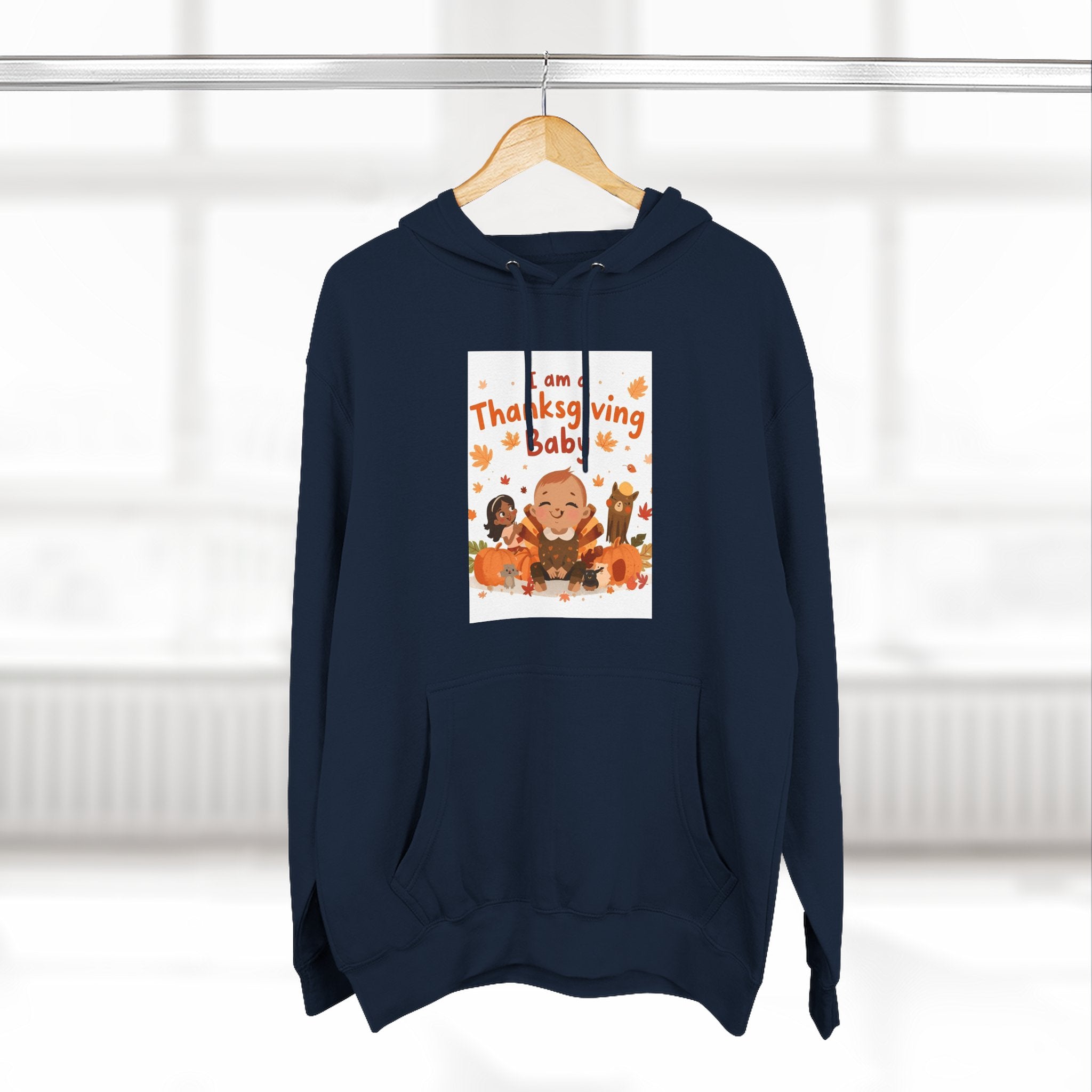 I Am A Thanksgiving Baby Three-Panel Fleece Hoodie