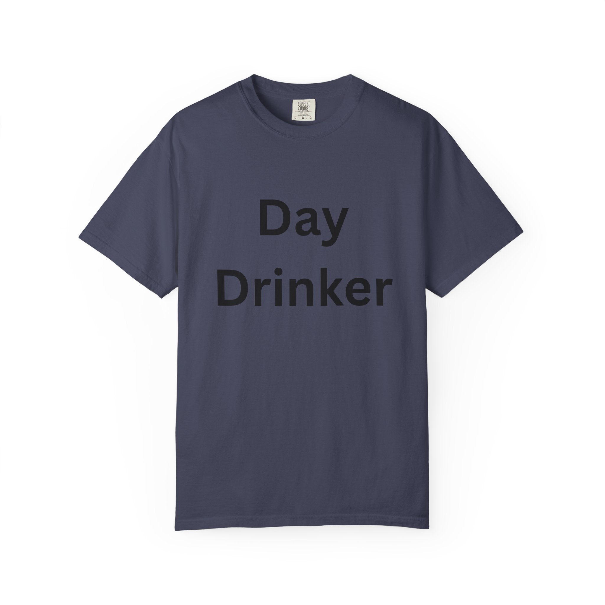 Fun Day Drinker Unisex T-shirt | Comfy Casual Tee for Parties, Holidays, Gifts, or Everyday Wear