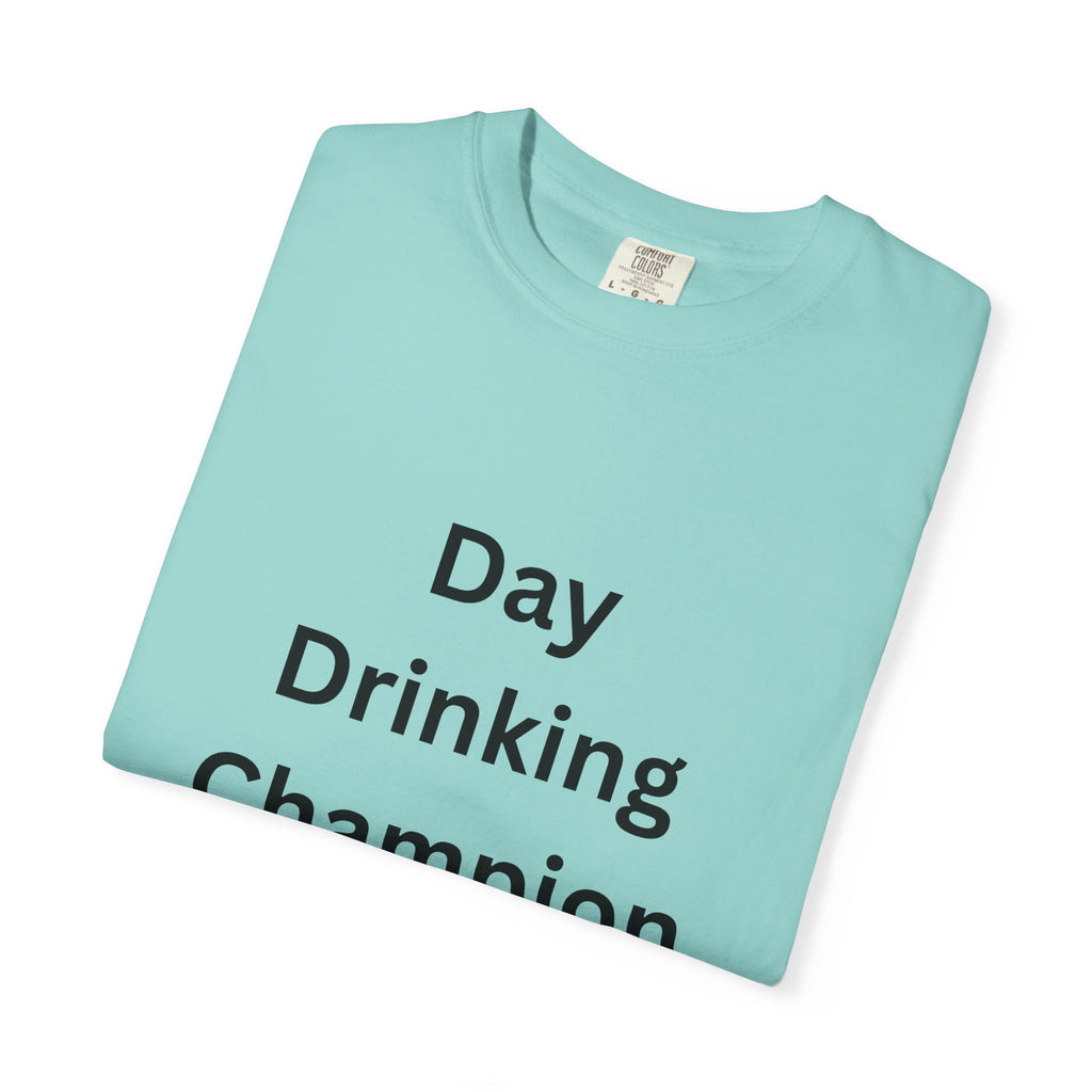 Day Drinking Champion T-Shirt, Fun Summer Tee, Unisex Casual Wear, Perfect for Parties, Gift for Friends, Vacation Apparel