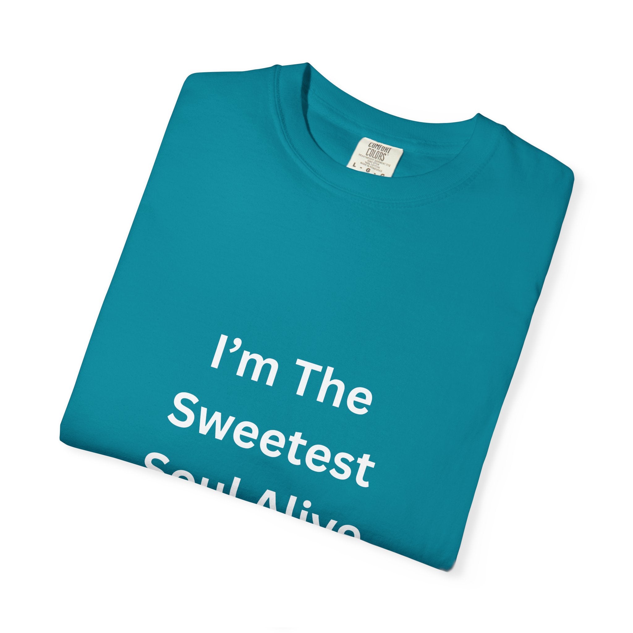 Sweetest Soul Alive Unisex T-Shirt | Cute Gift for Friends | Inspirational Tee | Casual Wear | Birthday Gift