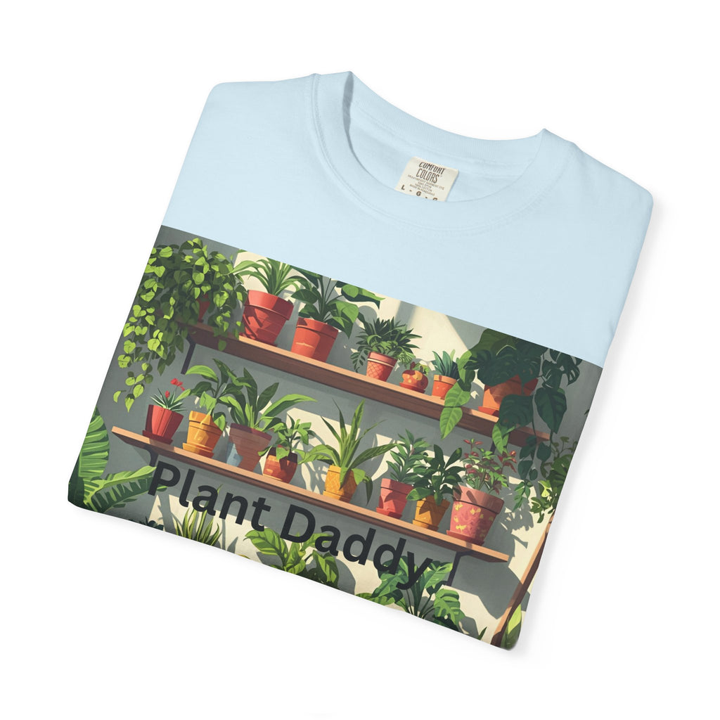 Plant Daddy Unisex Garment-Dyed T-Shirt, Indoor Gardening Shirt, Plant Lover Gift, Eco-Friendly Tee, Green Thumb Apparel
