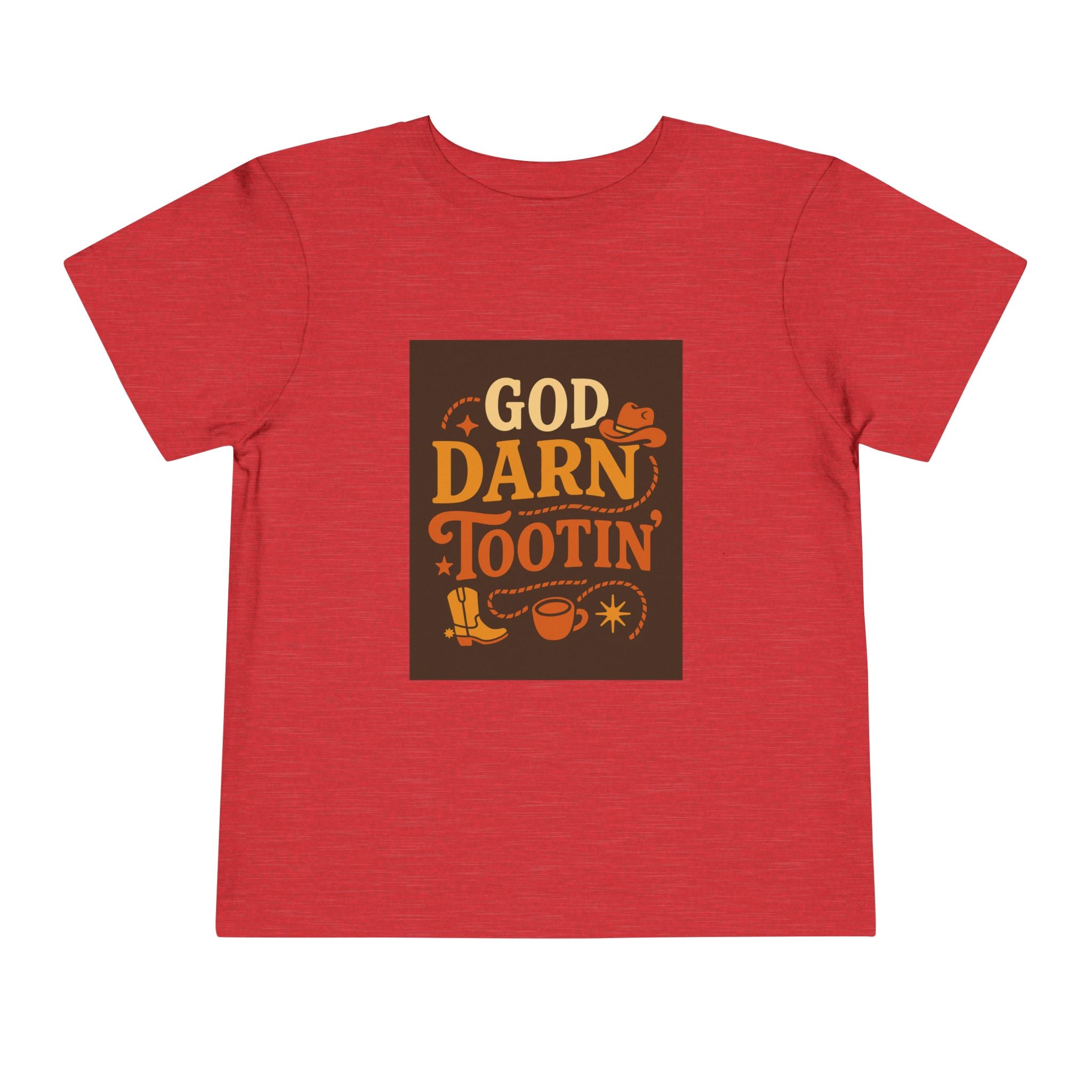 God Darn Tootin Toddler Short Sleeve Tee