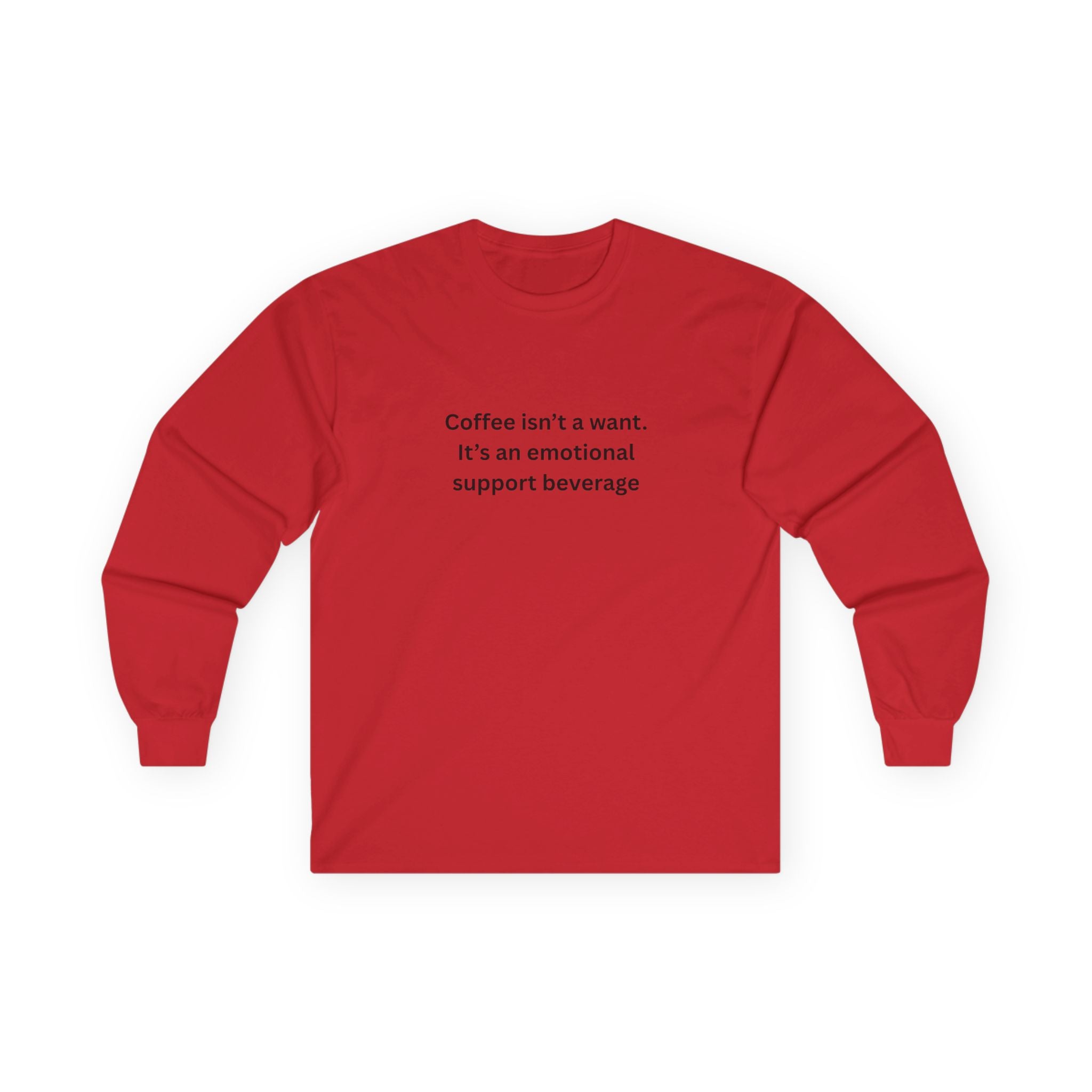 Coffee Support Long Sleeve Tee | Funny Gift for Coffee Lovers, Unisex Tee, Casual Wear, Emotional Support Shirt, Gift for Friends