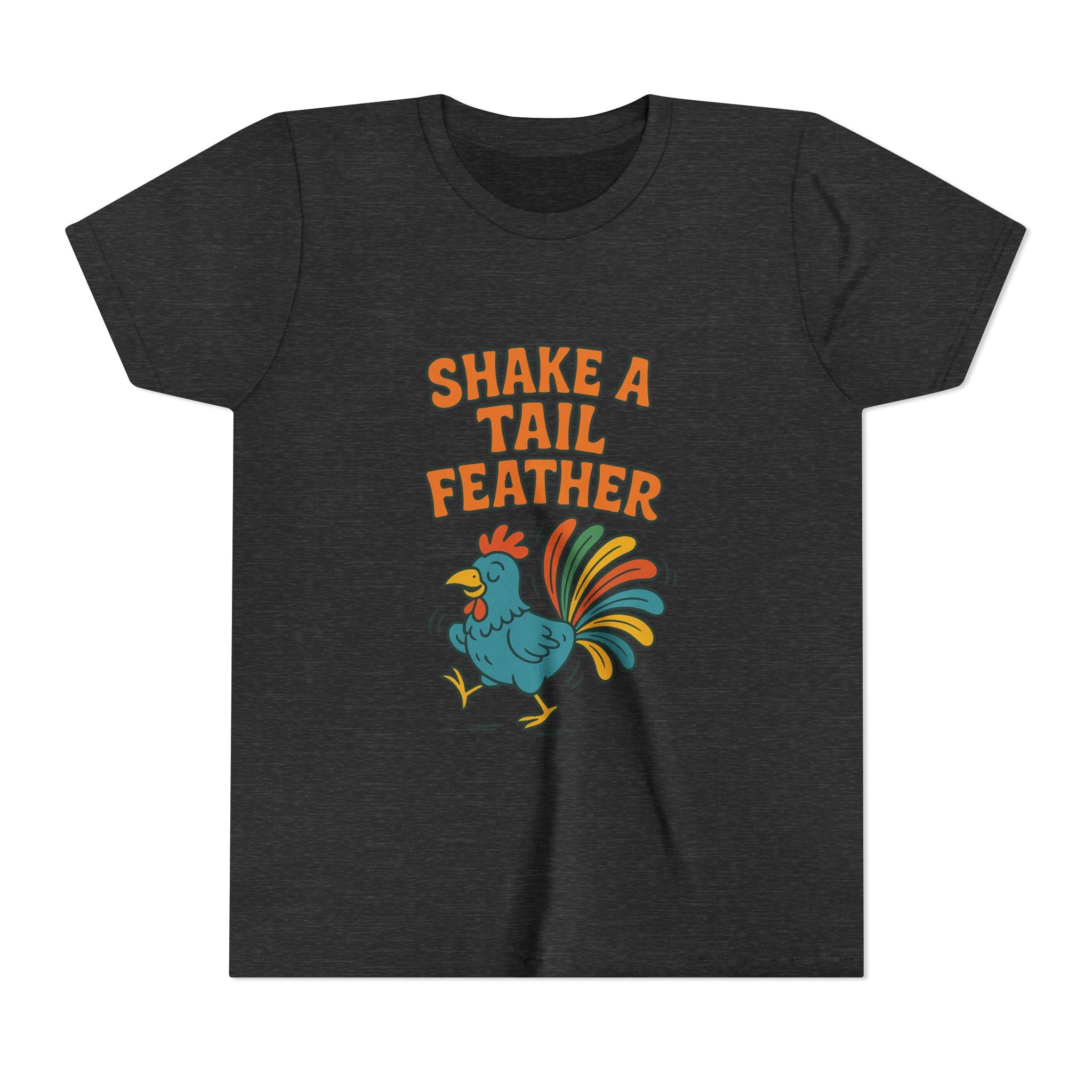 Shake A Tail Feather Youth Short Sleeve Tee