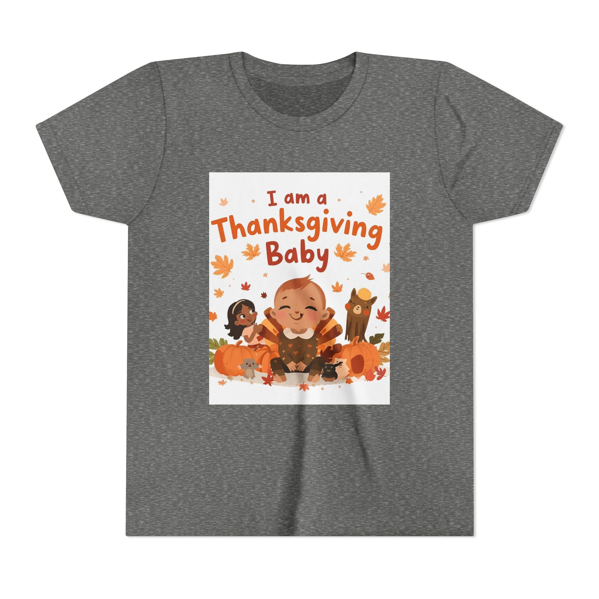 I Am A Thanksgiving Baby Youth Short Sleeve Tee