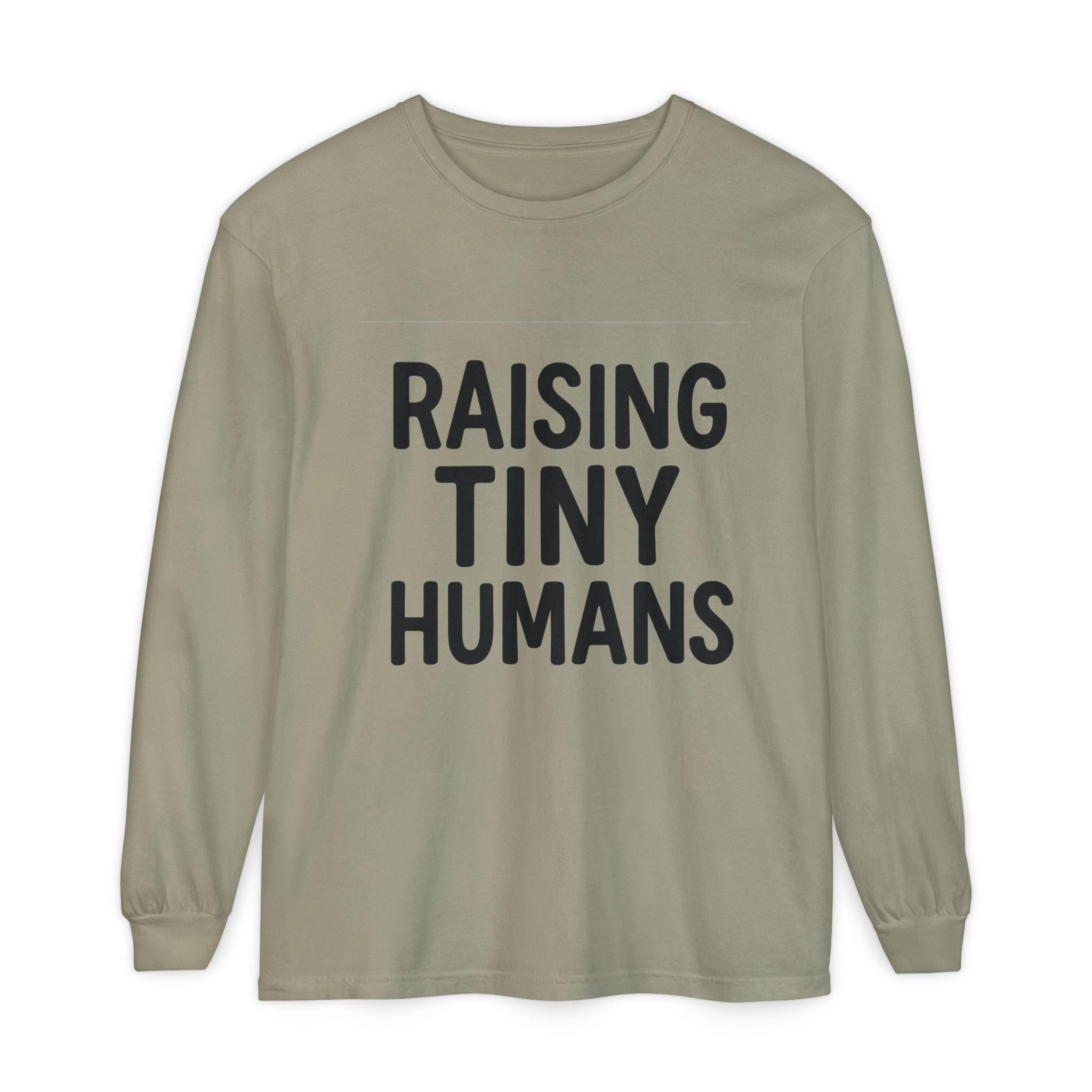 Mama Mode Raising Tiny Humans Long Sleeve Tee