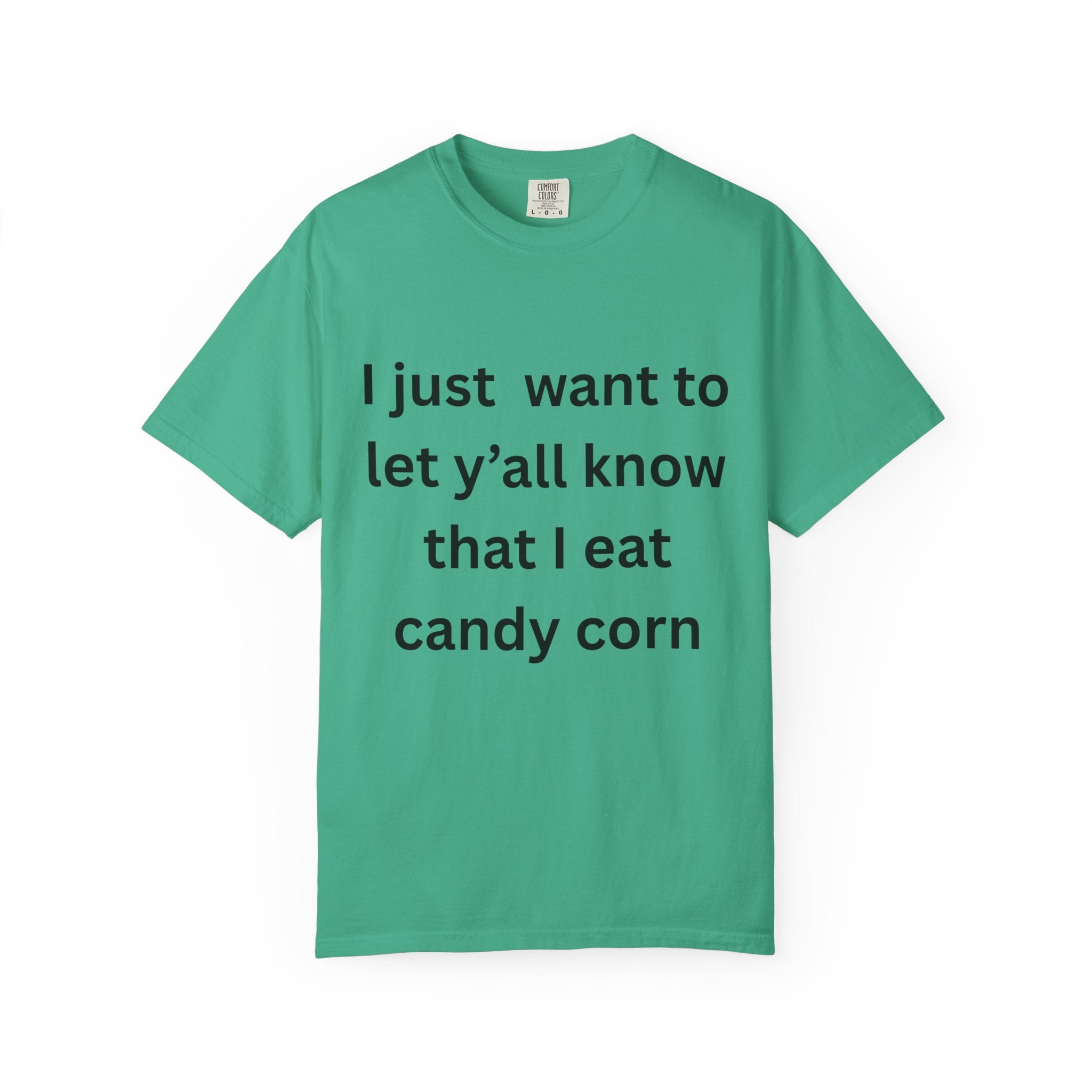 I Eat Candy Corn Fall Vibes Candy Corn T-Shirt, Fun Halloween Tee, Autumn Casual Wear, Gift for Sweet Tooth Lovers, Festive Unisex Apparel