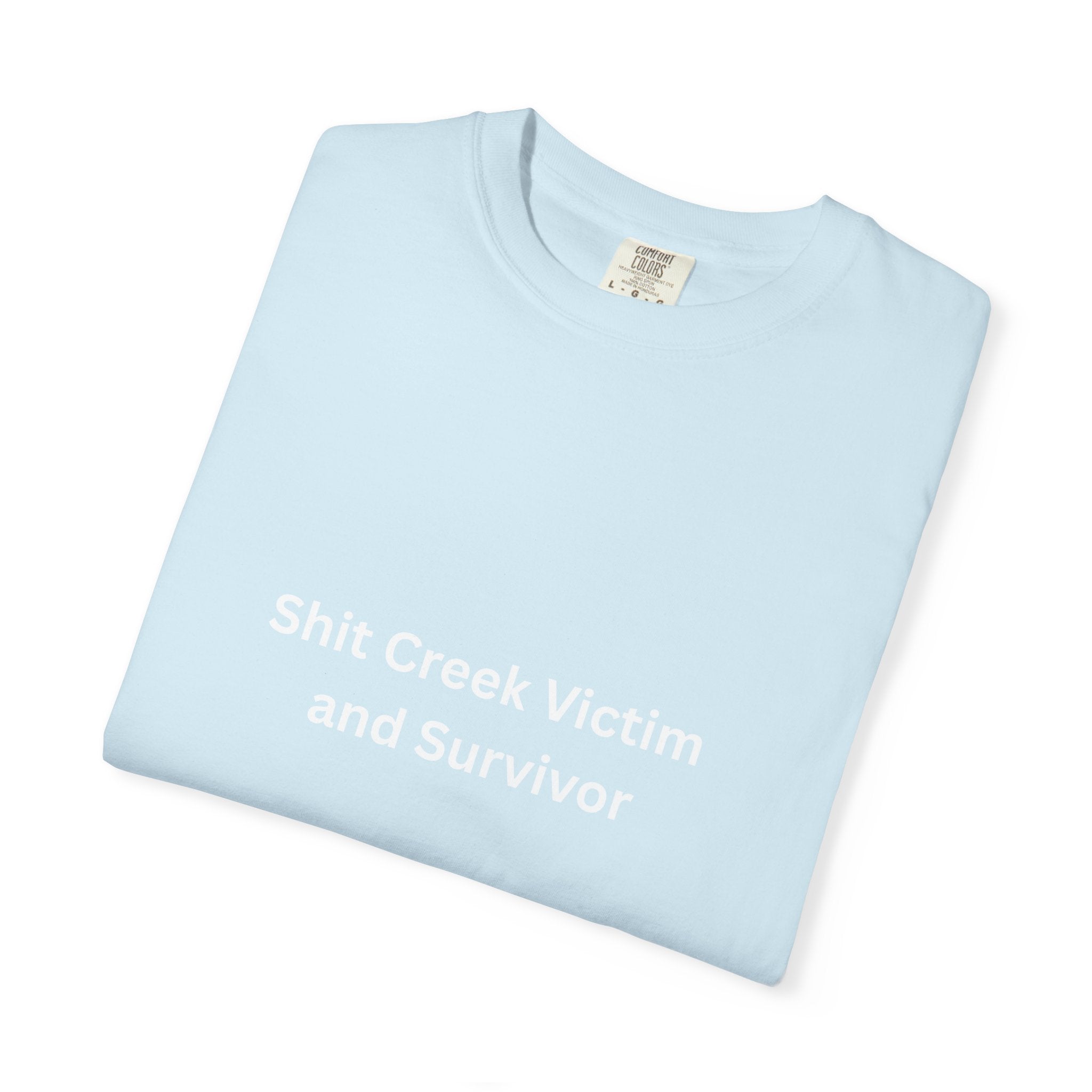 Shit Creek Survivor Garment-Dyed T-Shirt - Soft, Stylish, Perfect for Everyday Wear, Casual Outings, Gifts for Birthdays or Holidays