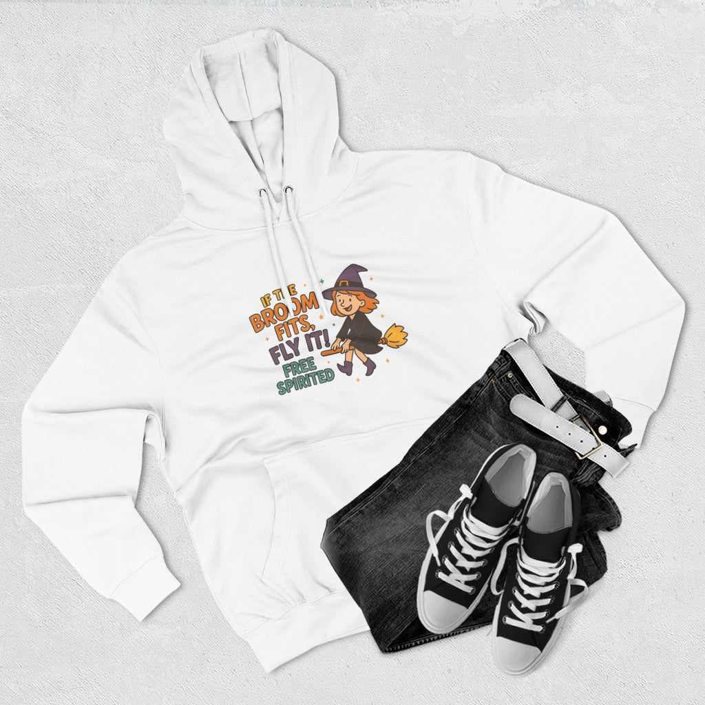 If The Broom Fits Fly It Three-Panel Fleece Hoodie