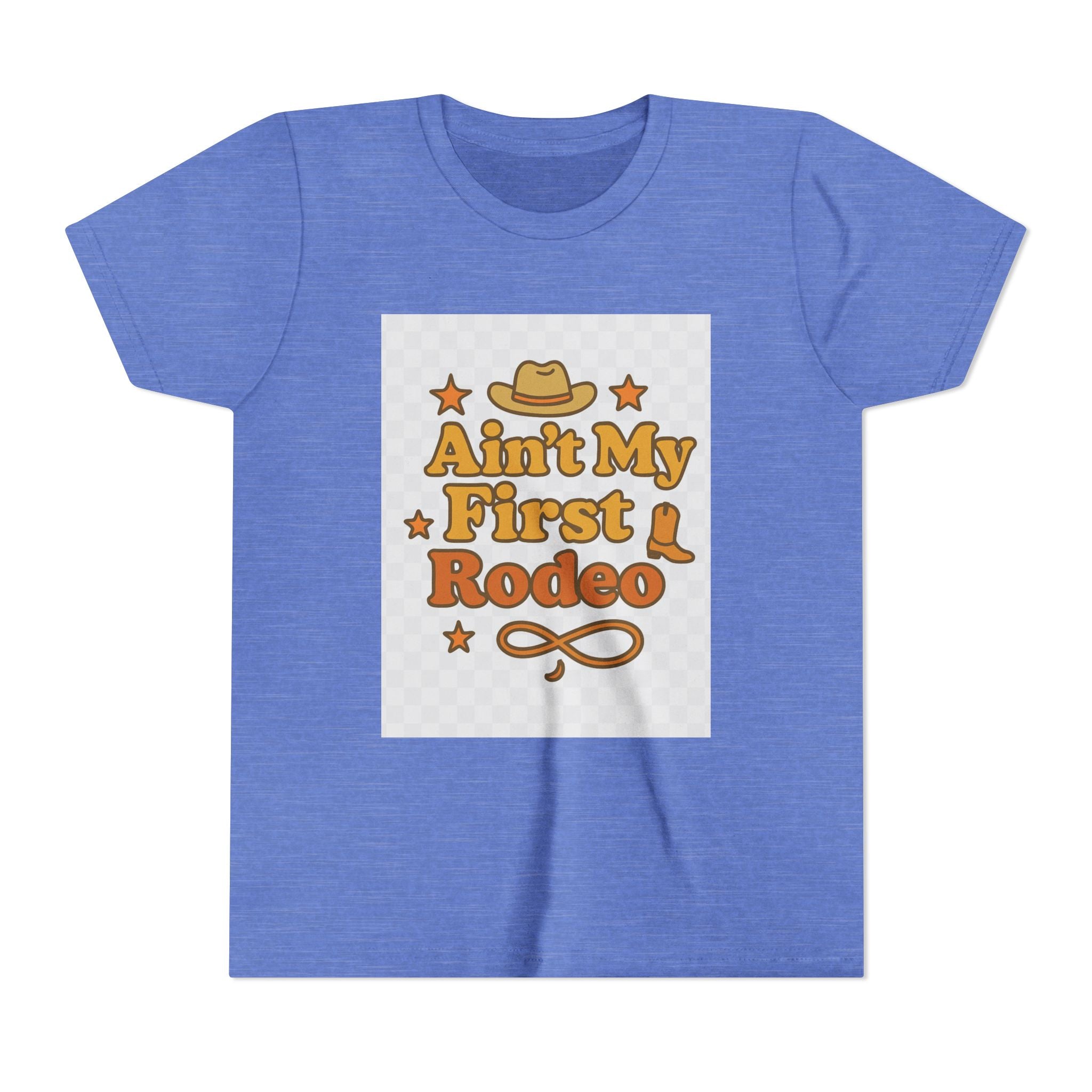 Ain't My First Rodeo Youth Short Sleeve Tee