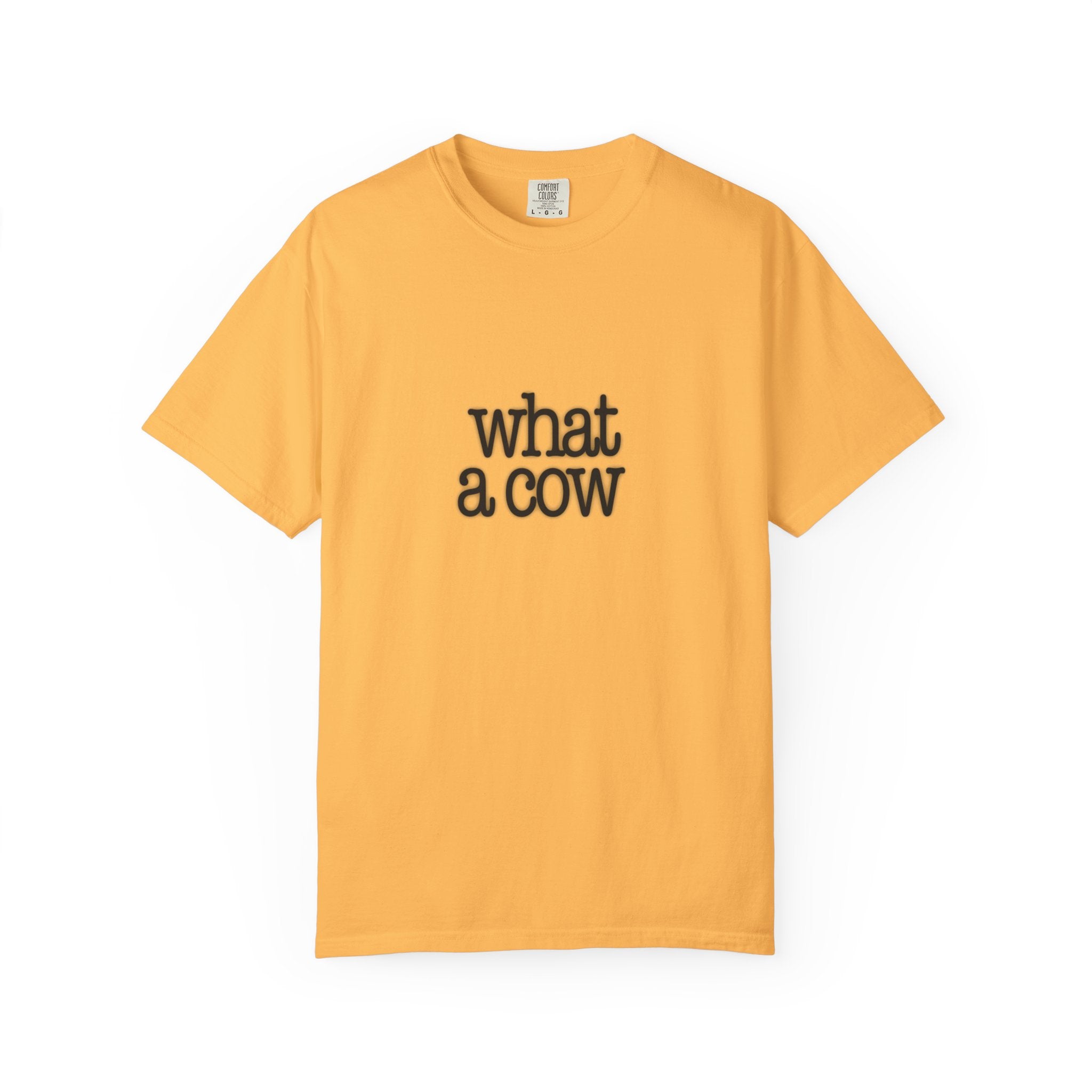What a Cow Unisex Garment-Dyed T-Shirt, Funny Graphic Tee, Gift for Cow Lovers, Casual Wear, Farm Animal Apparel, Ideal for Birthdays, [...]