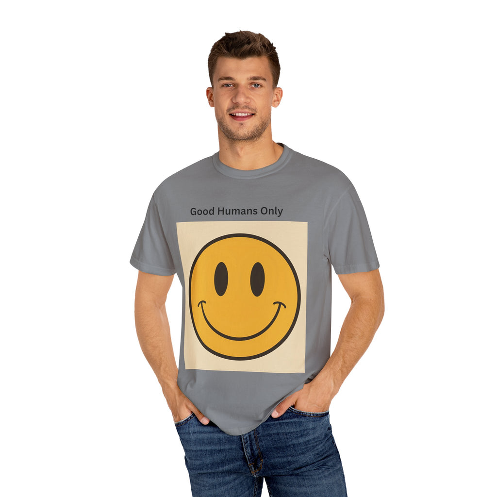 Smiley Face Good Humans Only T-Shirt, Unisex Smiley Tee, Cute Graphic Shirt, Casual Wear, Gift for Friends, Positive Vibes Clothing