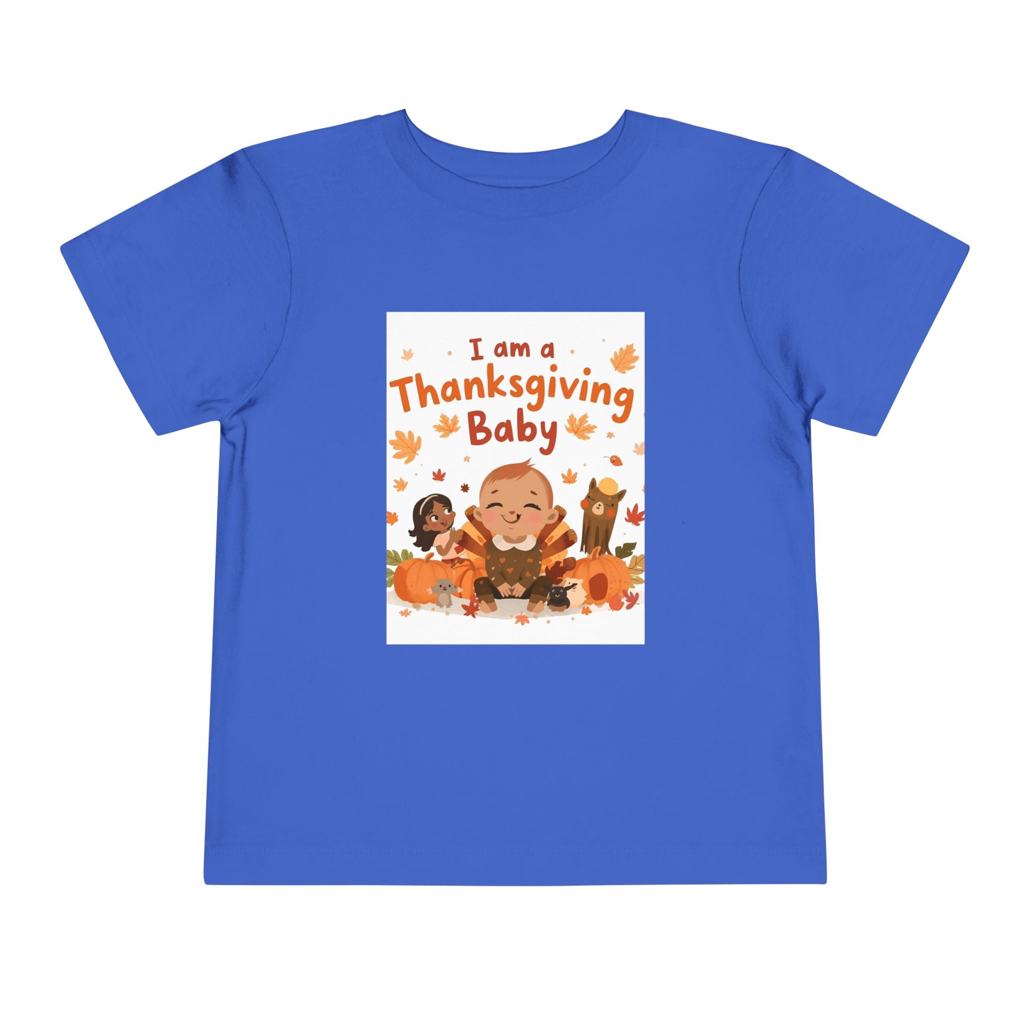 I Am A Thanksgiving Baby Toddler Short Sleeve Tee