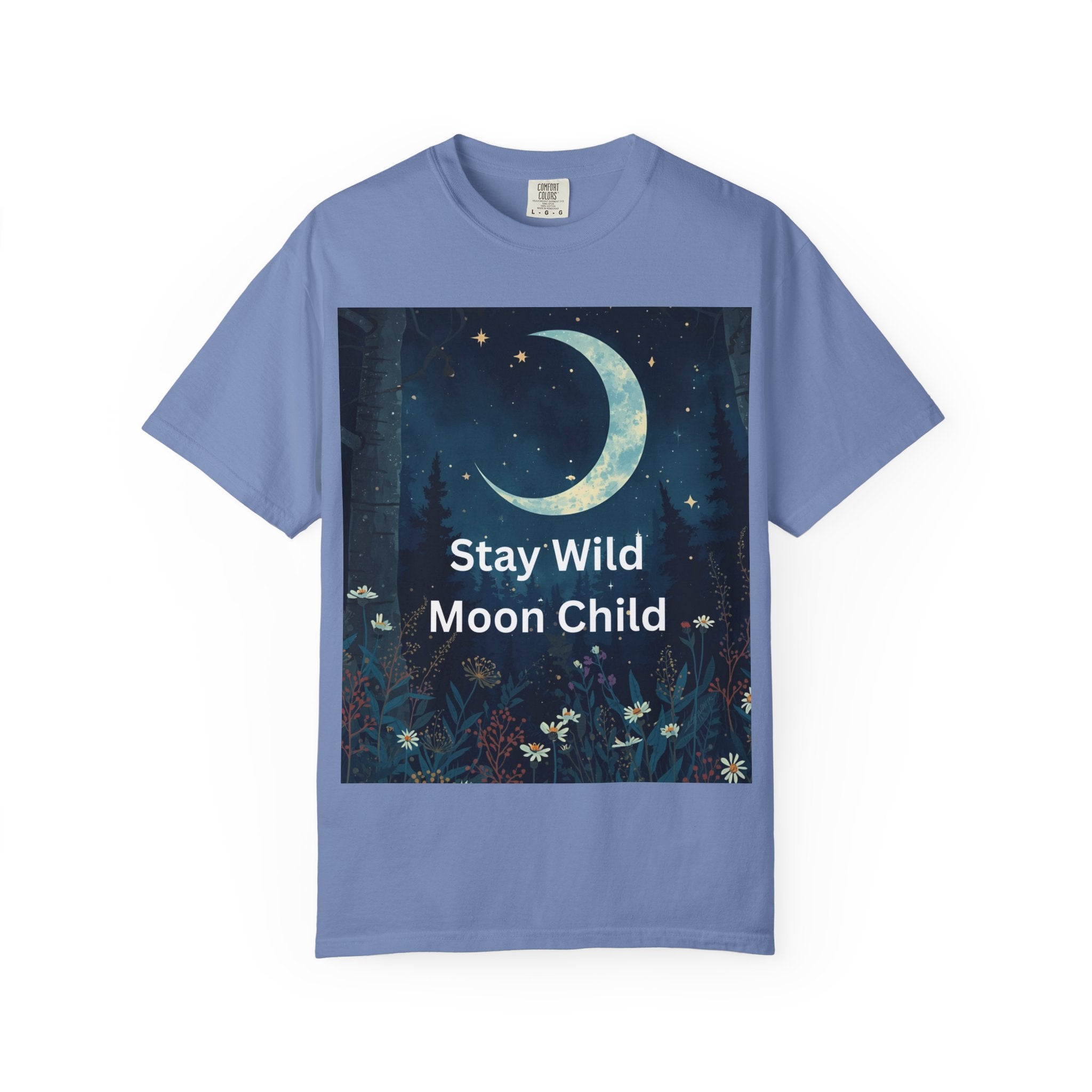 Stay Wild Moon Child Garment-Dyed T-Shirt | Unisex Graphic Tee for Nature Lovers, Boho Style, Gift for Friends, Eco-Friendly Fashion