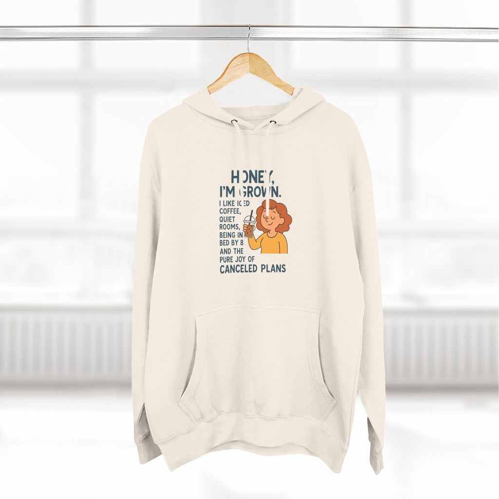 Honey I'M Grown Funny Three-Panel Fleece Hoodie