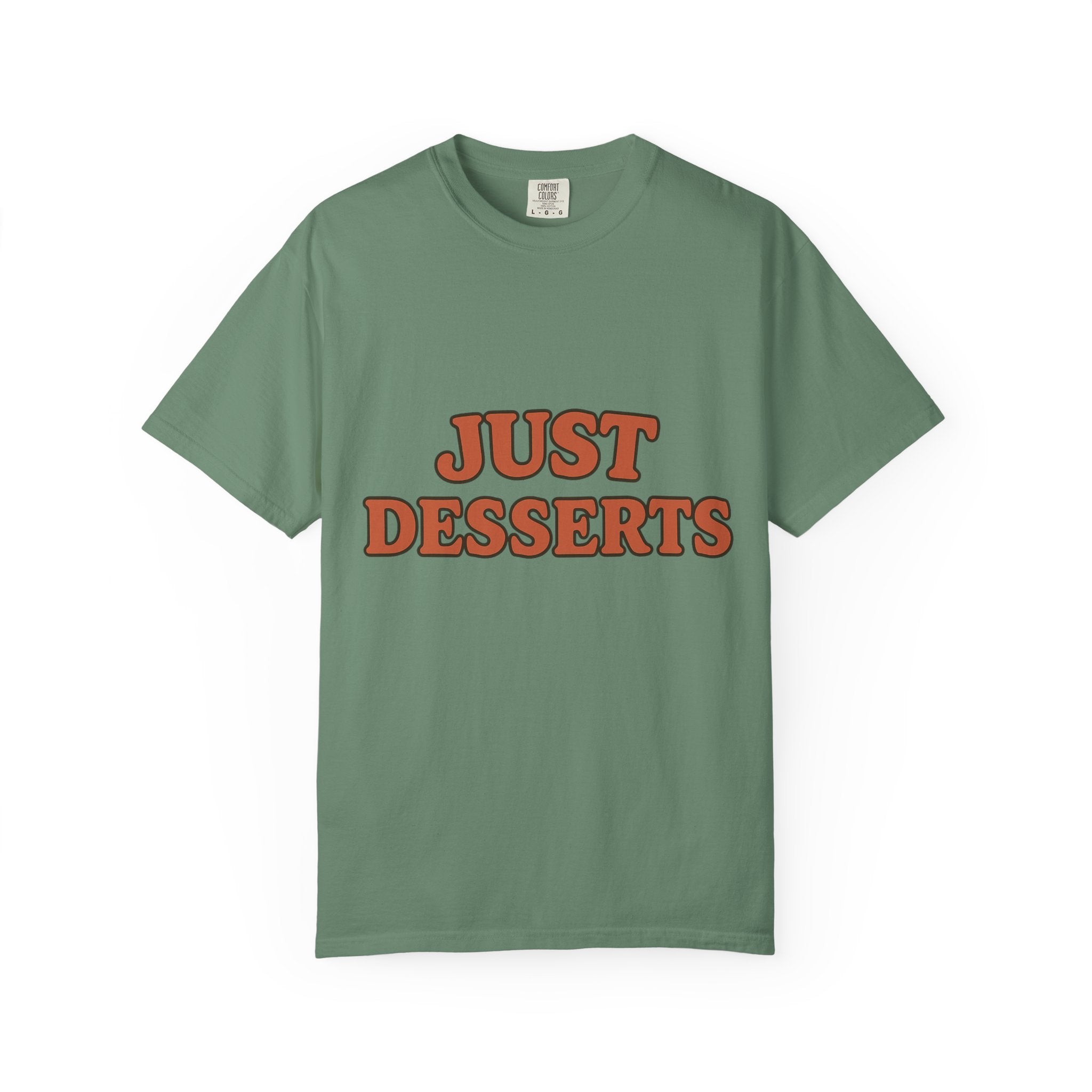 Just Desserts Unisex Garment-Dyed T-Shirt
