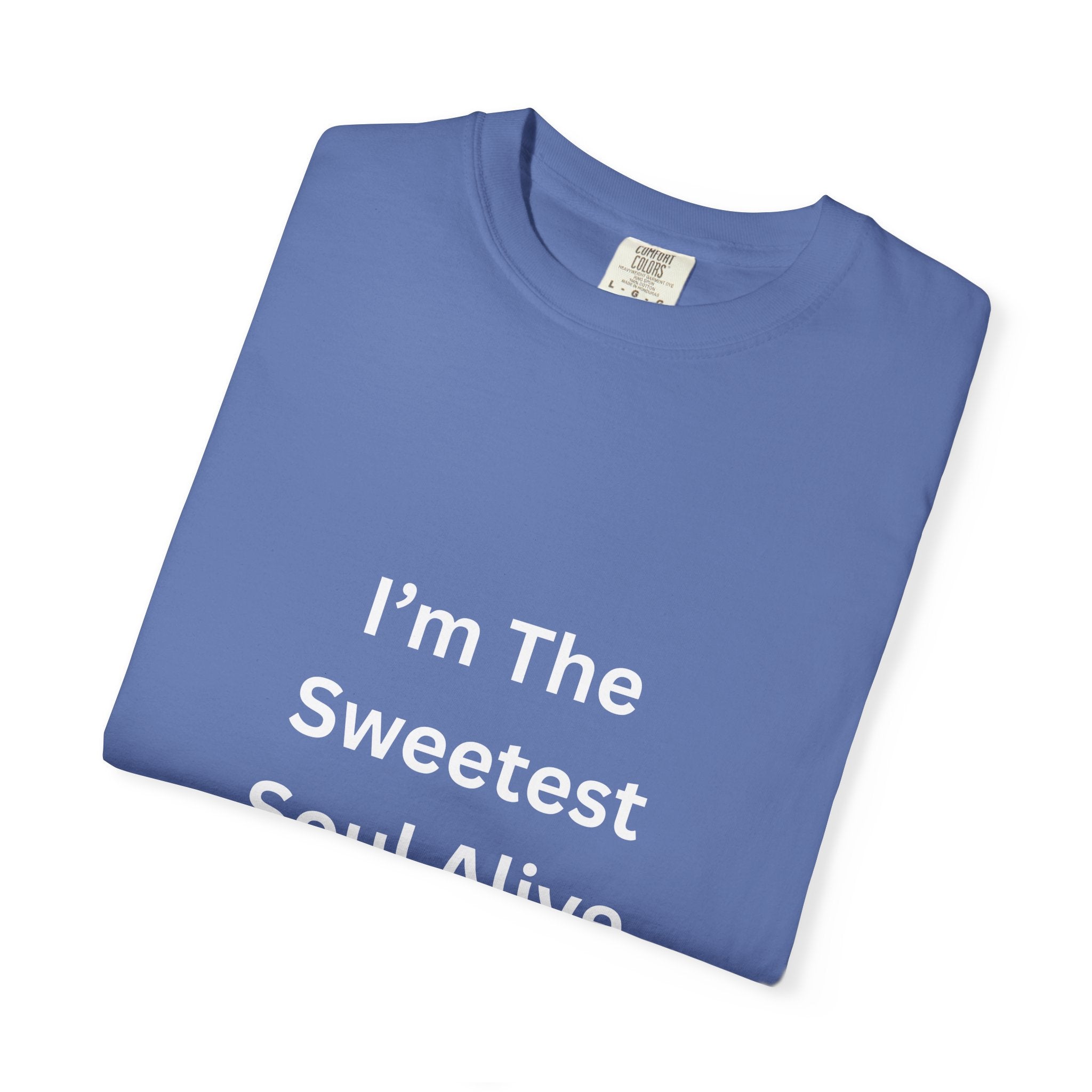 Sweetest Soul Alive Unisex T-Shirt | Cute Gift for Friends | Inspirational Tee | Casual Wear | Birthday Gift
