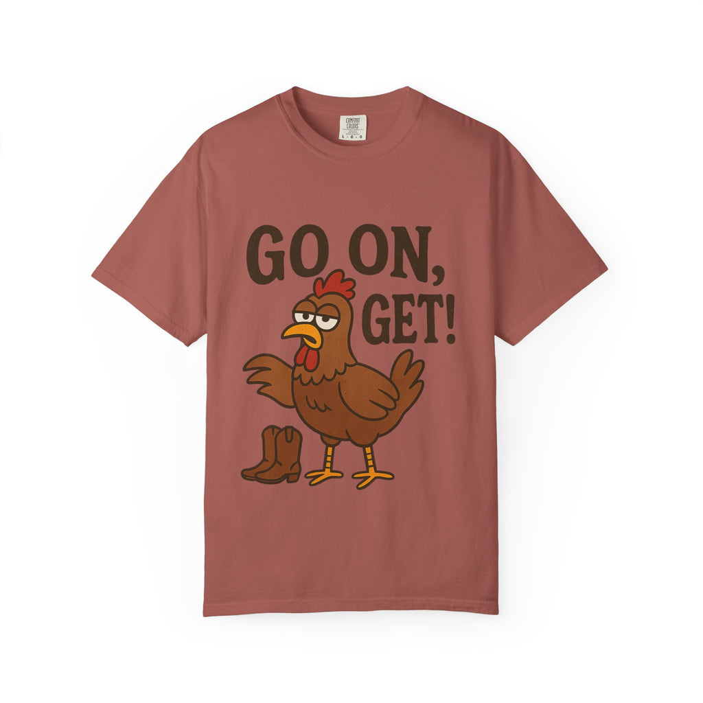 Funny Chicken Graphic T-Shirt - "Go On, Get!" Unisex Tee