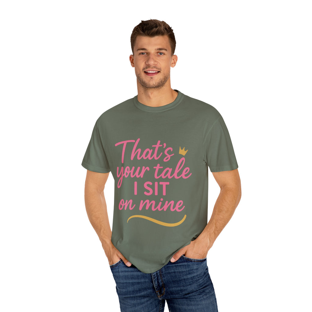 Royal Fairy Tale T-Shirt – That's Your Tale I Sit on Mine