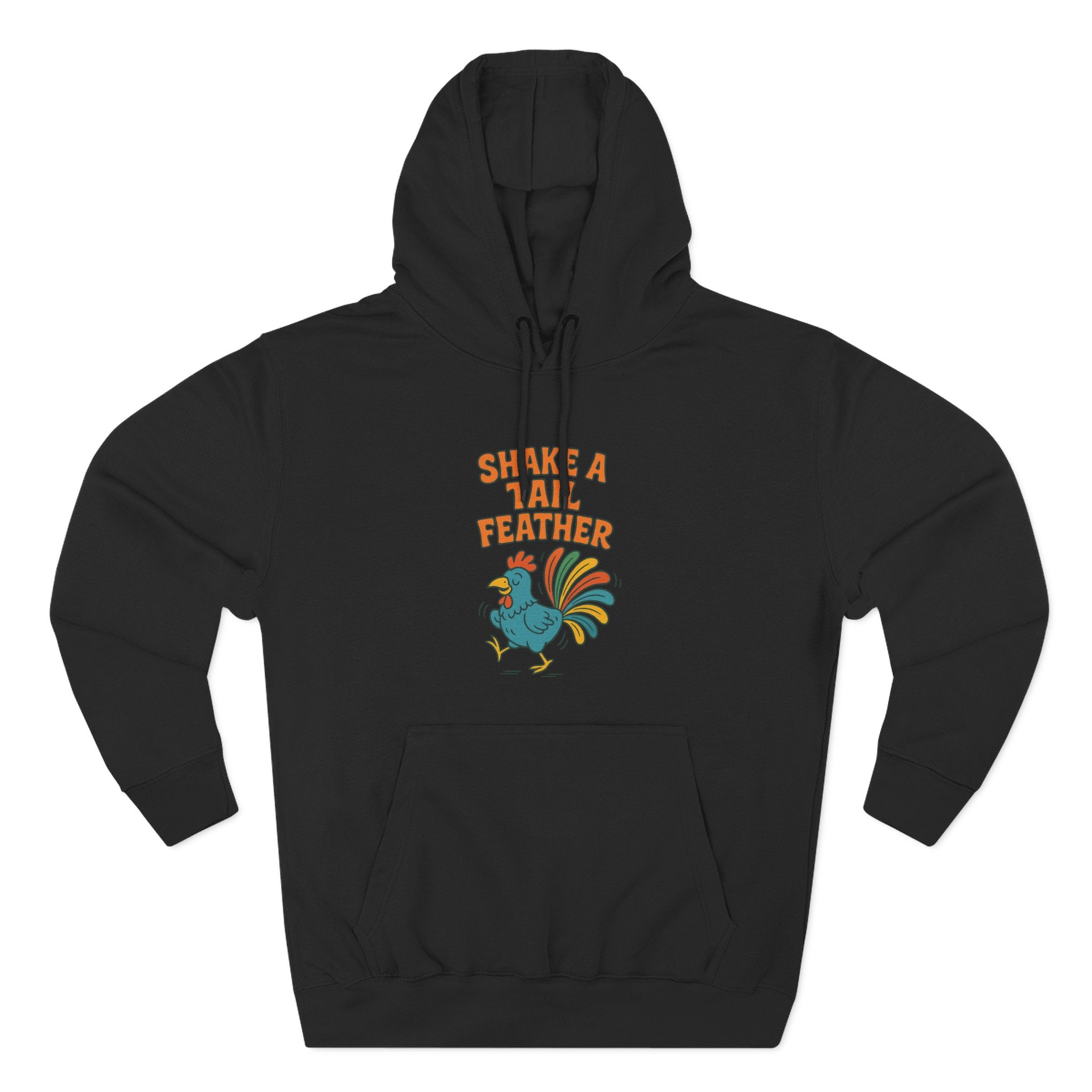 Shake A Tail Feather Three-Panel Fleece Hoodie