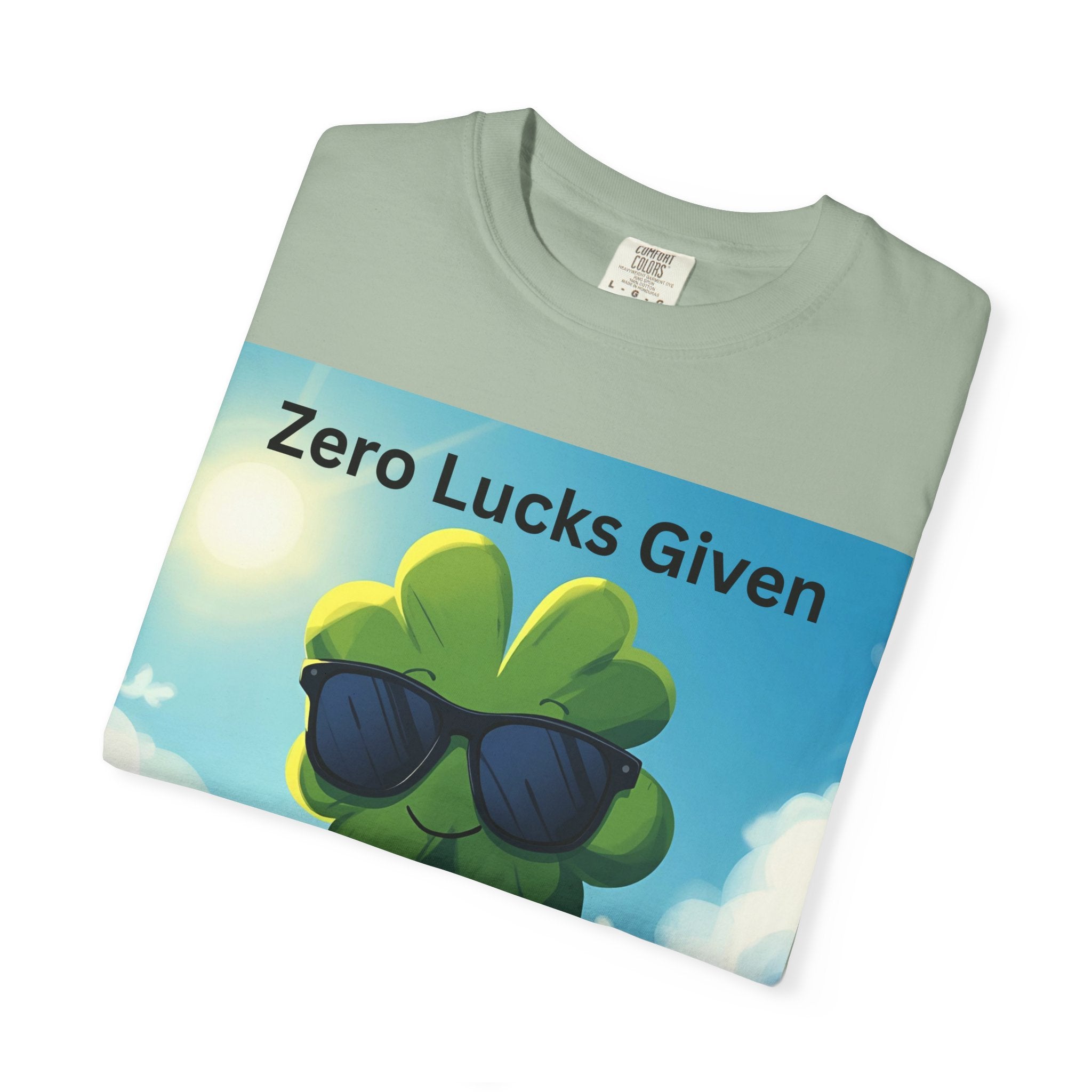 Zero Lucks Given T-Shirt, Funny Unisex Tee, Casual Wear, Gift for St. Patrick's Day, Summer Outfit, Funny Quote Shirt
