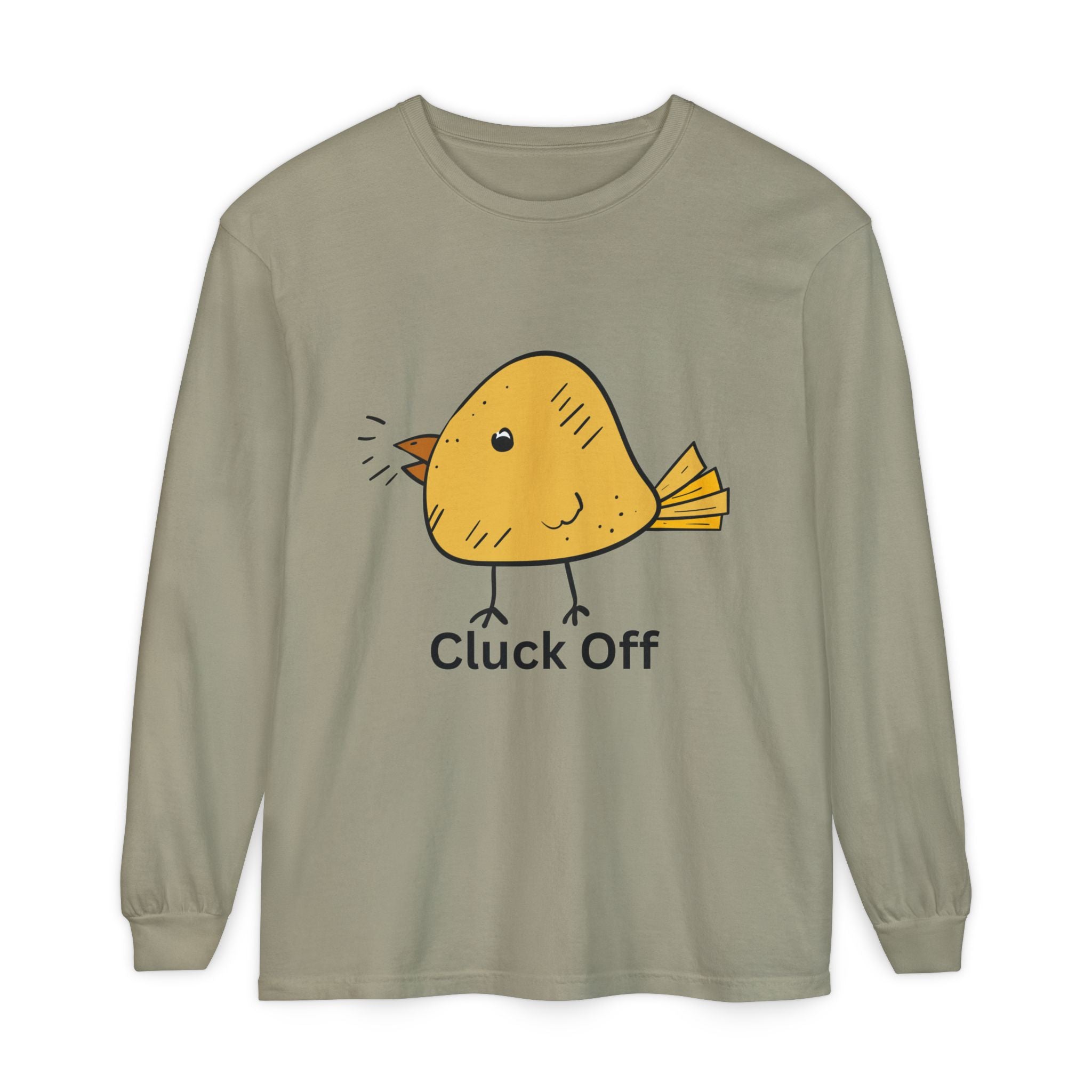 Cluck Off Unisex Garment-dyed Long Sleeve T-Shirt