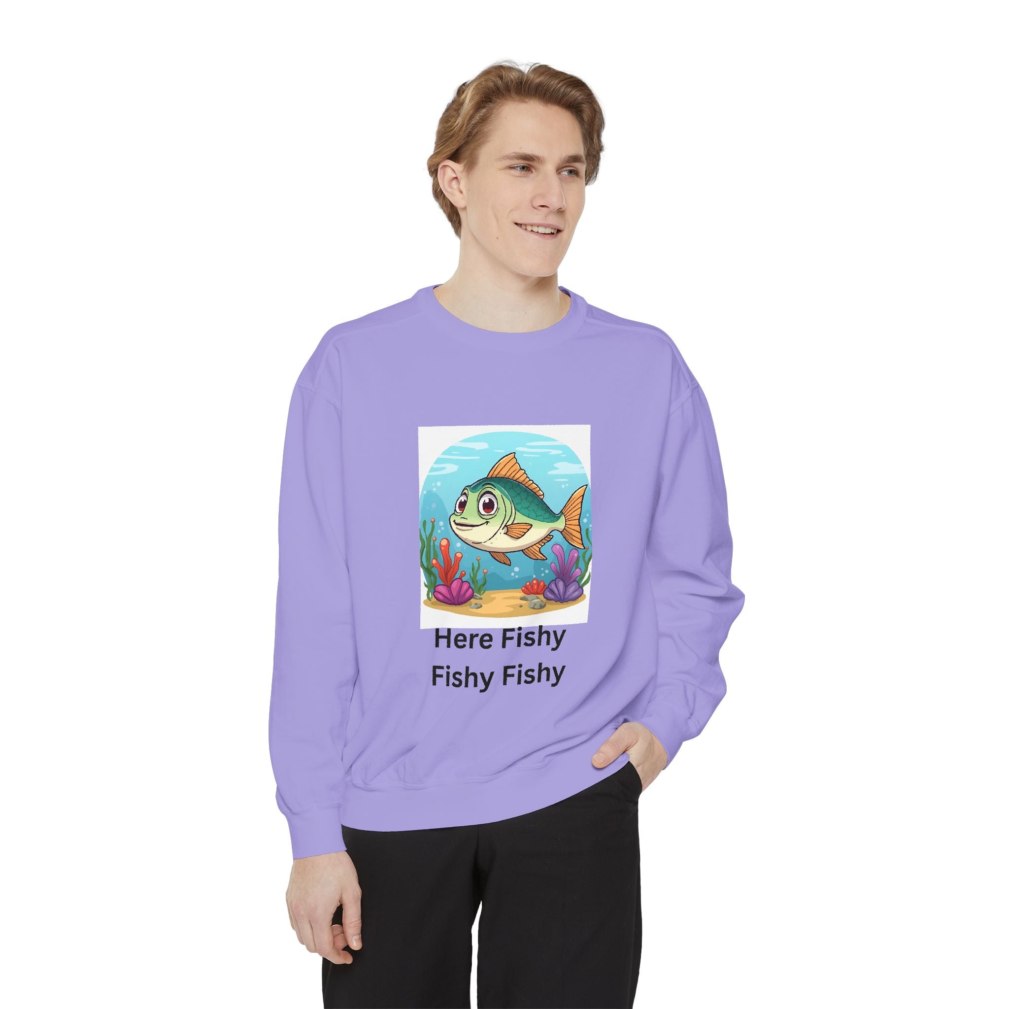 Here Fishy Fishy Fishy Unisex Garment-Dyed Sweatshirt