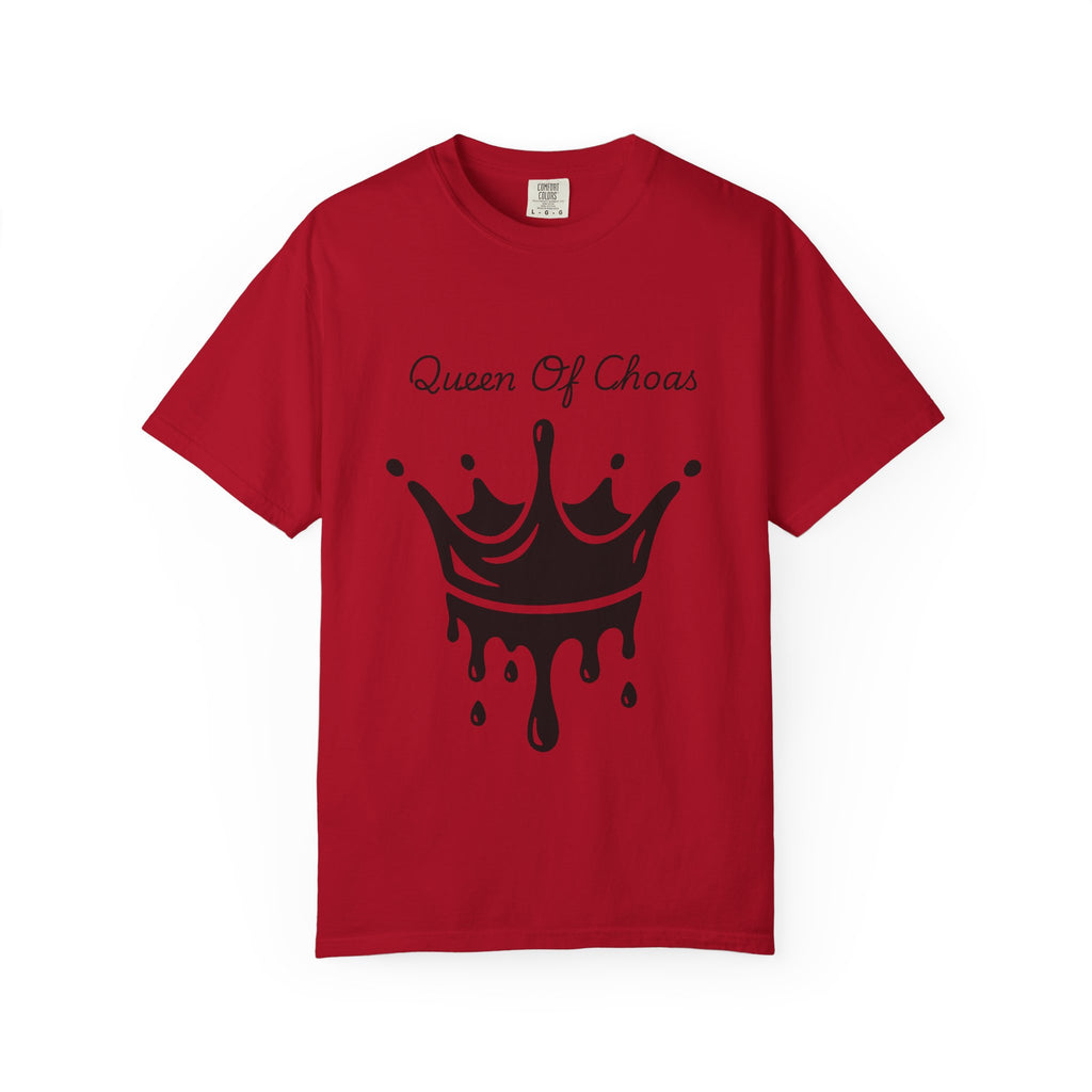 Queen of Chaos Unisex Garment-Dyed T-Shirt, Gift for Her, Casual Wear, Birthday Gift, Trendy Graphic Tee, Fun Statement Shirt