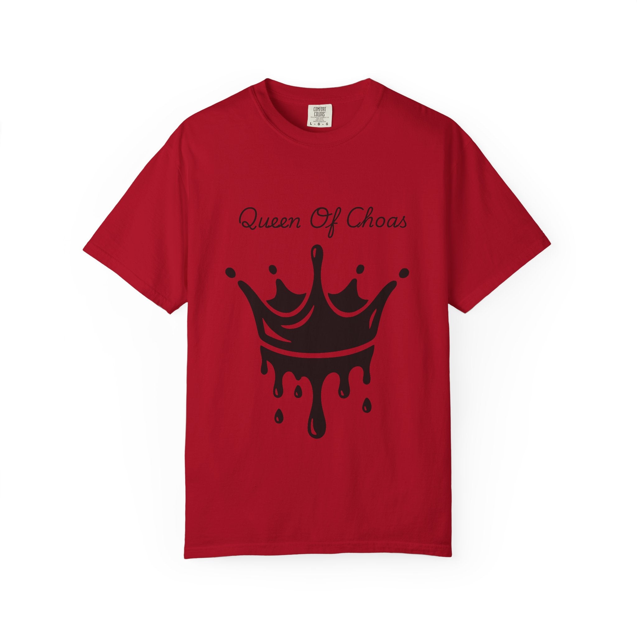 Queen of Chaos Unisex Garment-Dyed T-Shirt, Gift for Her, Casual Wear, Birthday Gift, Trendy Graphic Tee, Fun Statement Shirt