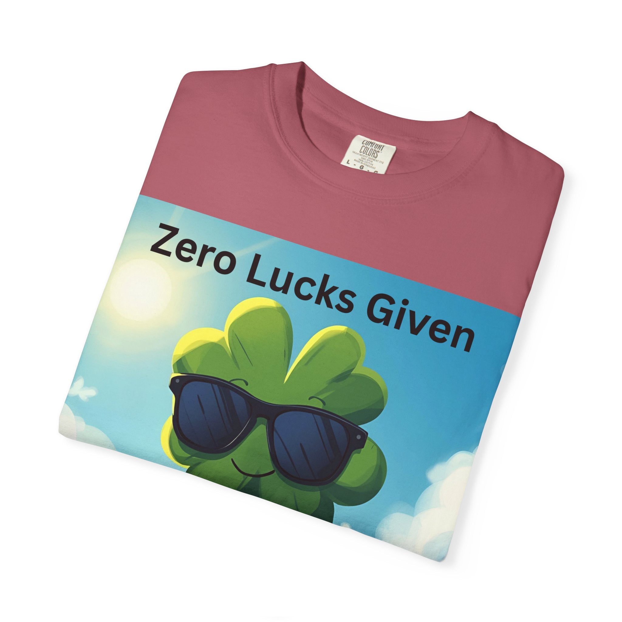 Zero Lucks Given T-Shirt, Fun Graphic Tee, Unisex Casual Shirt, St. Patrick's Day Gift, Lucky Charm Apparel, Summer Outfit