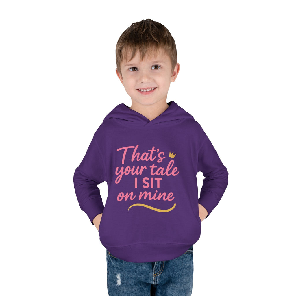 Toddler Fleece Hoodie - "That's Your Tale, I Sit on Mine"
