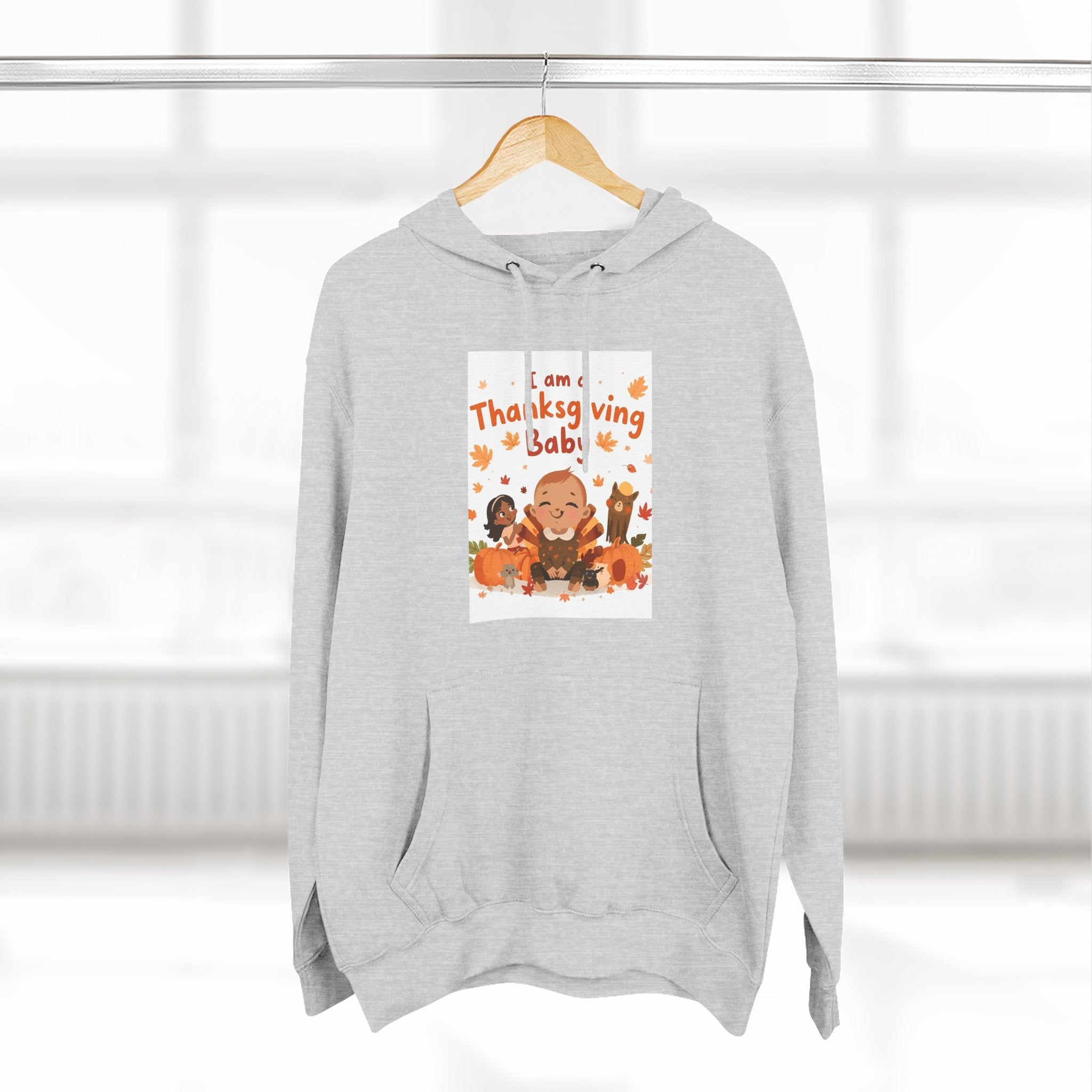 I Am A Thanksgiving Baby Three-Panel Fleece Hoodie