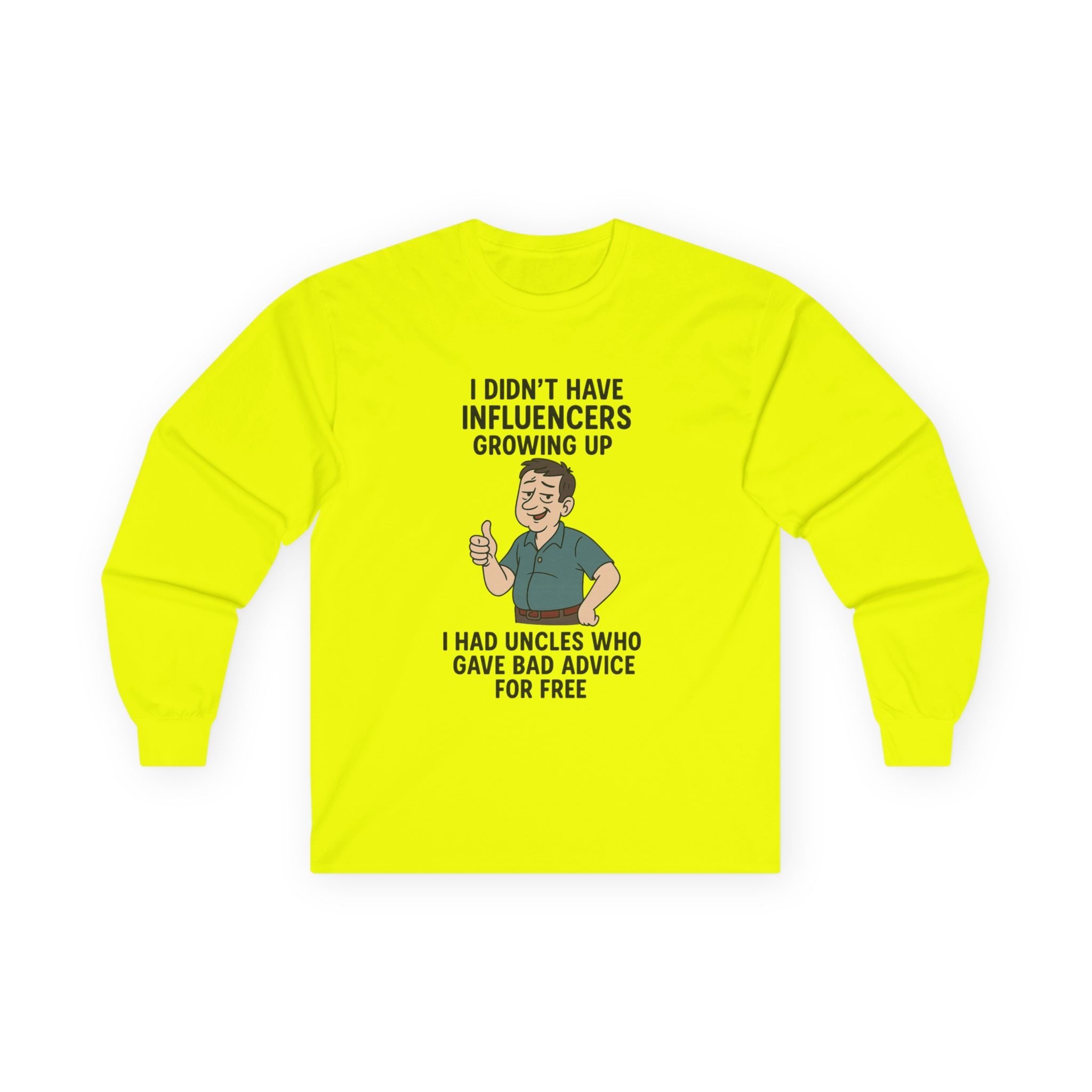 Funny Unisex Long Sleeve Tee - 'Uncles Who Gave Bad Advice'