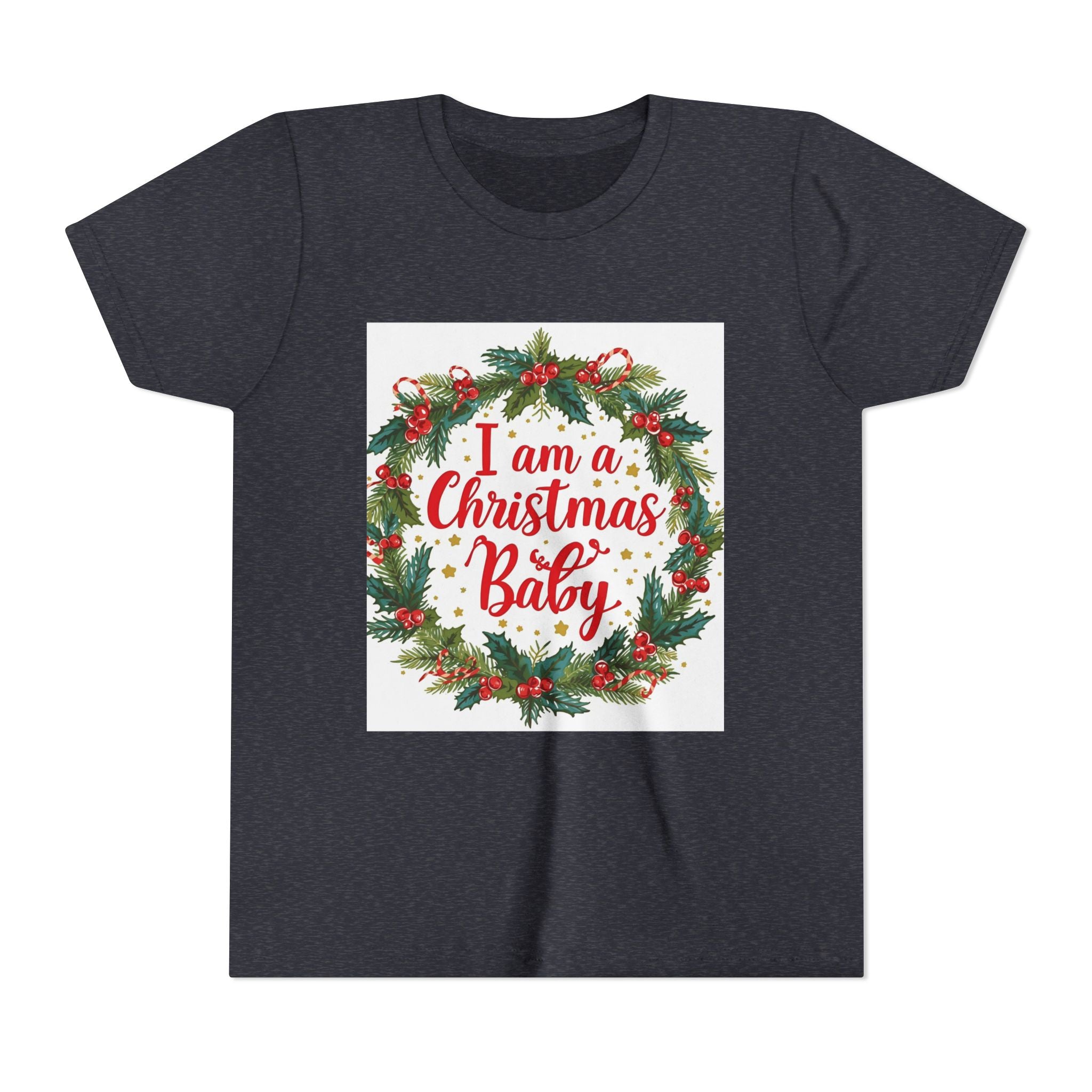 I Am A Christmas Baby Youth Short Sleeve Tee