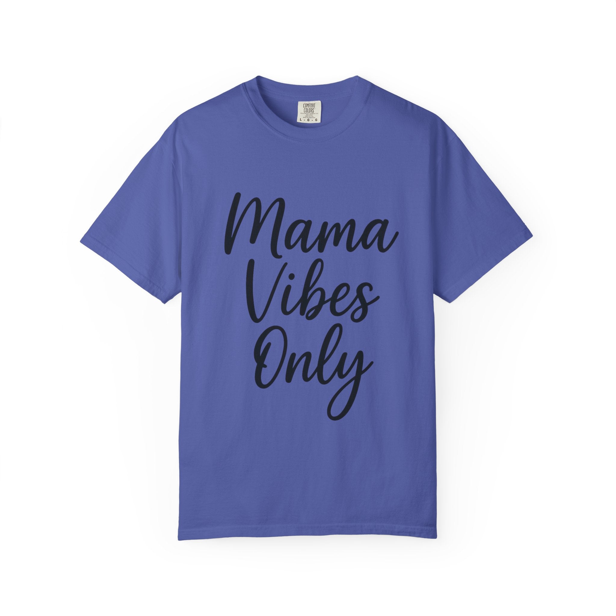 Mama Mode Mama Vibes Only T-Shirt