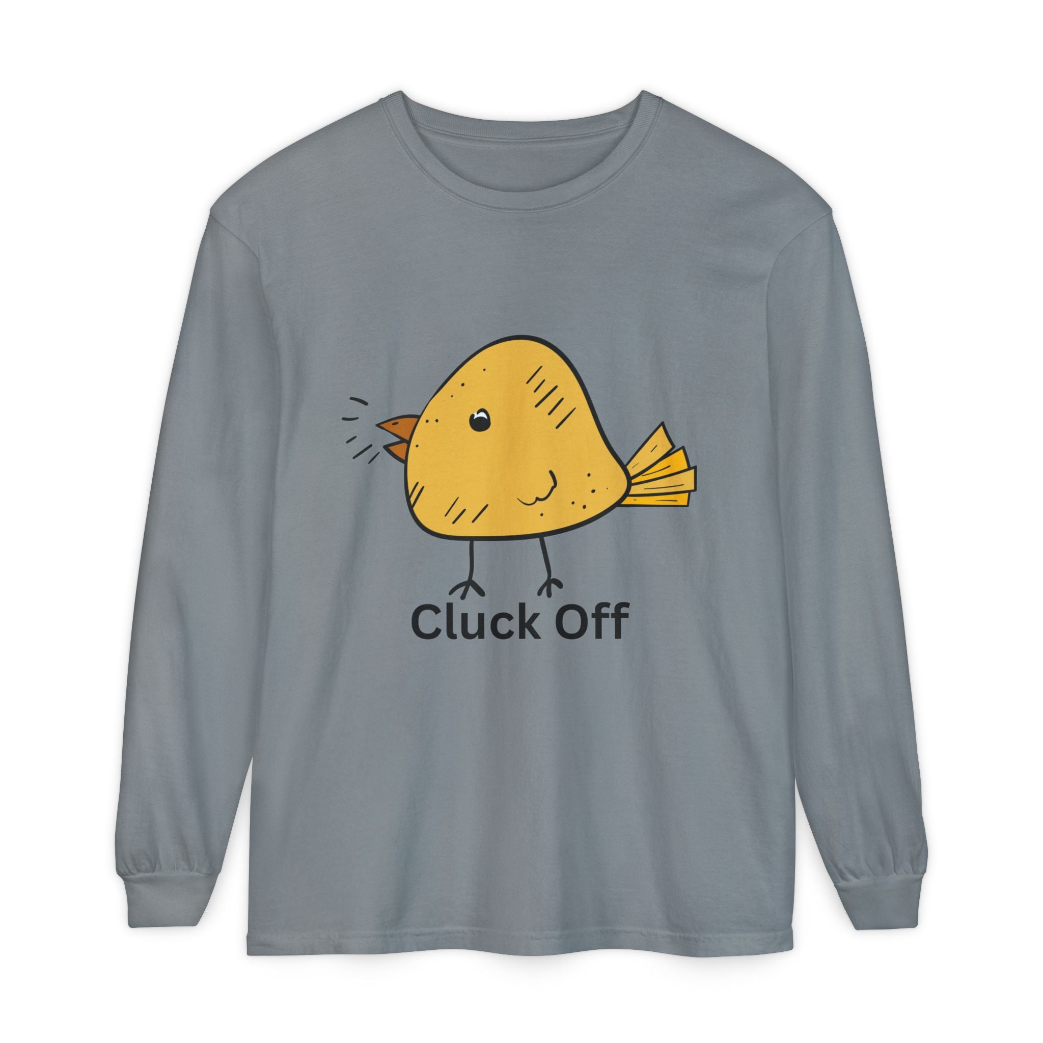 Cluck Off Unisex Garment-dyed Long Sleeve T-Shirt