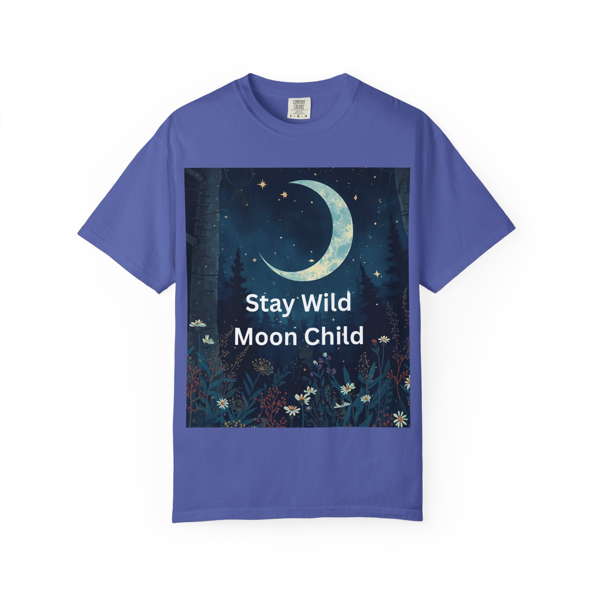 Stay Wild Moon Child Garment-Dyed T-Shirt | Unisex Graphic Tee for Nature Lovers, Boho Style, Gift for Friends, Eco-Friendly Fashion