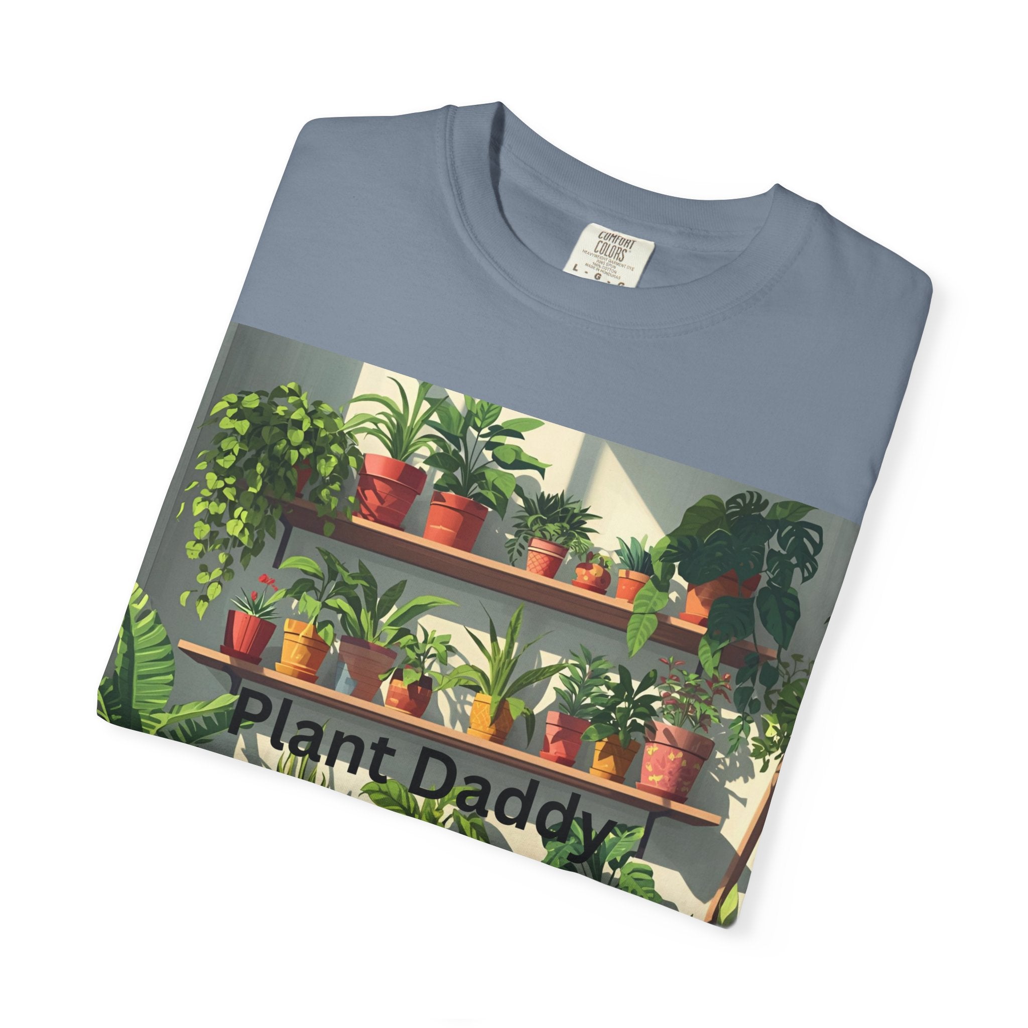 Plant Daddy Unisex Garment-Dyed T-shirt